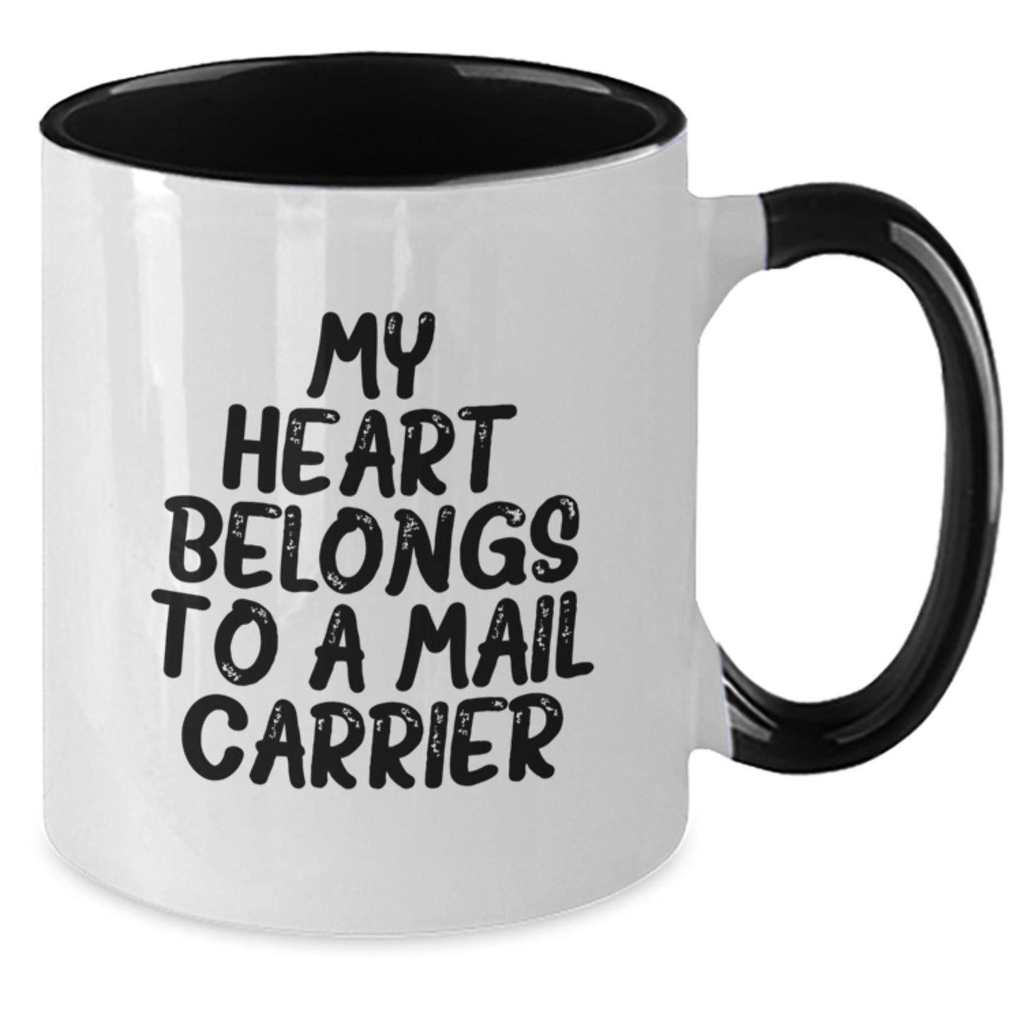 Funny Mail Carrier Gifts from Friends for Graduation, Two Tone Coffee Mug with Quote 'My Heart Belongs To A Mail Carrier' - Additional