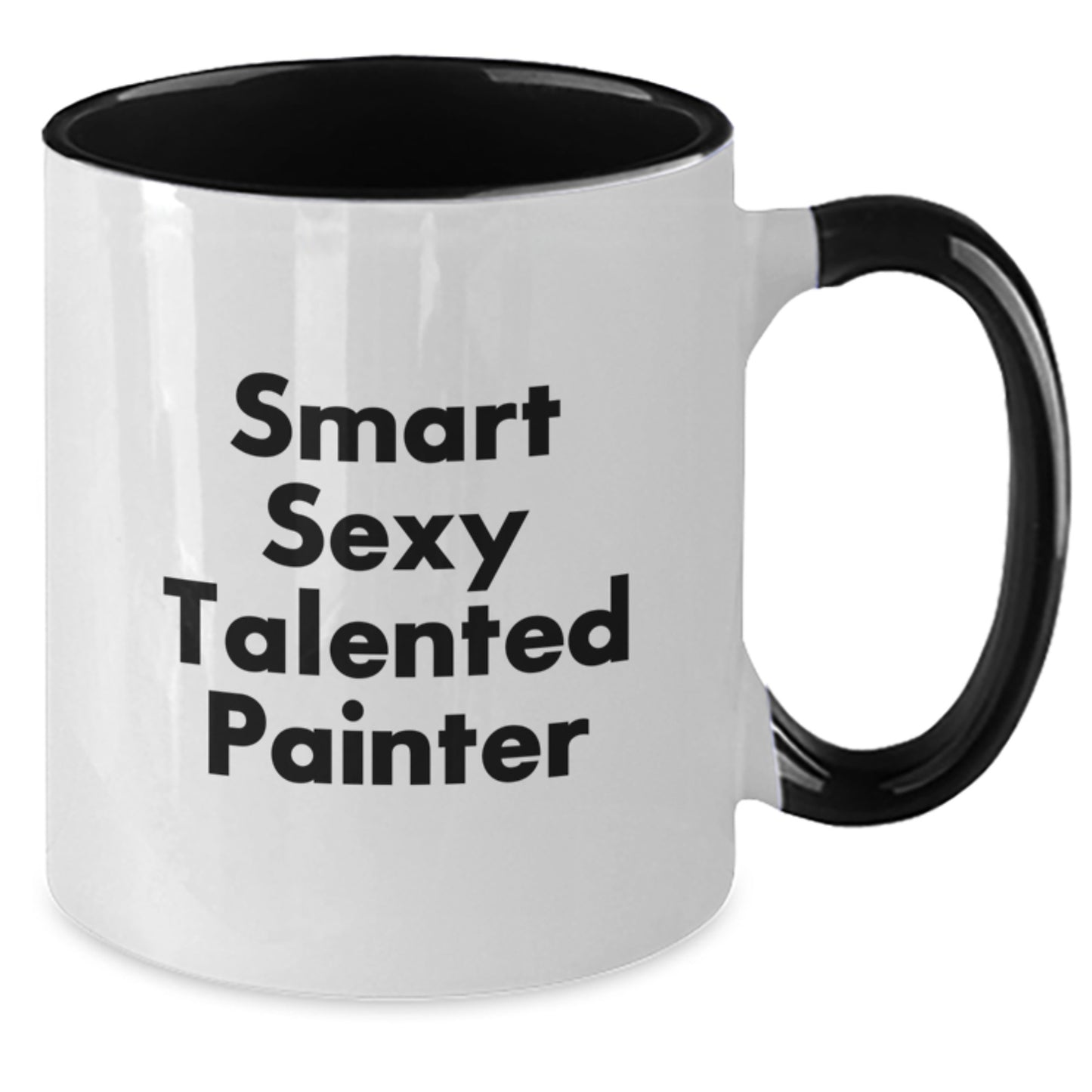 Funny Painter Quotes Gift, Smart Sexy Talented Painter, Two Tone Coffee Mug, Birthday Unique Gifts from Friends to Family - Additional