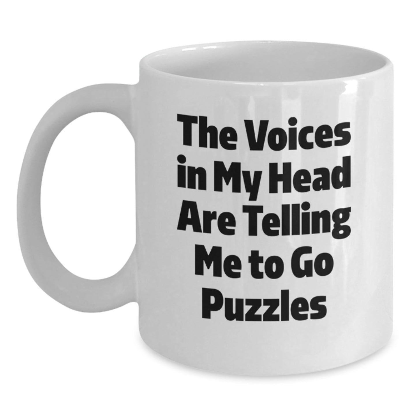 Funny Puzzles Gifts for Graduation, White Coffee Mug with Quirky Quote 'The Voices In My Head Are Telling Me To Go Puzzles' from Friends, Family, or Coworkers - Main
