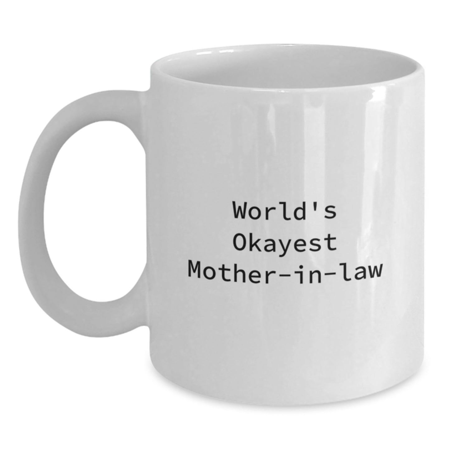 Funny Mom-in-law Gifts for Her - World's Okayest Mom Mug - White Coffee Cup, Perfect for Graduation - Main