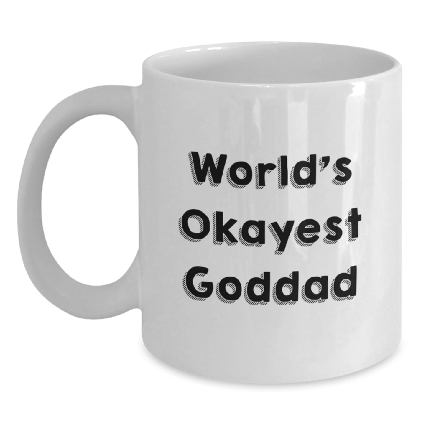 Funny Goddad Graduation Gifts from Friends and Family - White Coffee Mug with 'World's Okayest Goddad' Quote, Perfect for Goddads, Men, and Dads-to-Be - Main