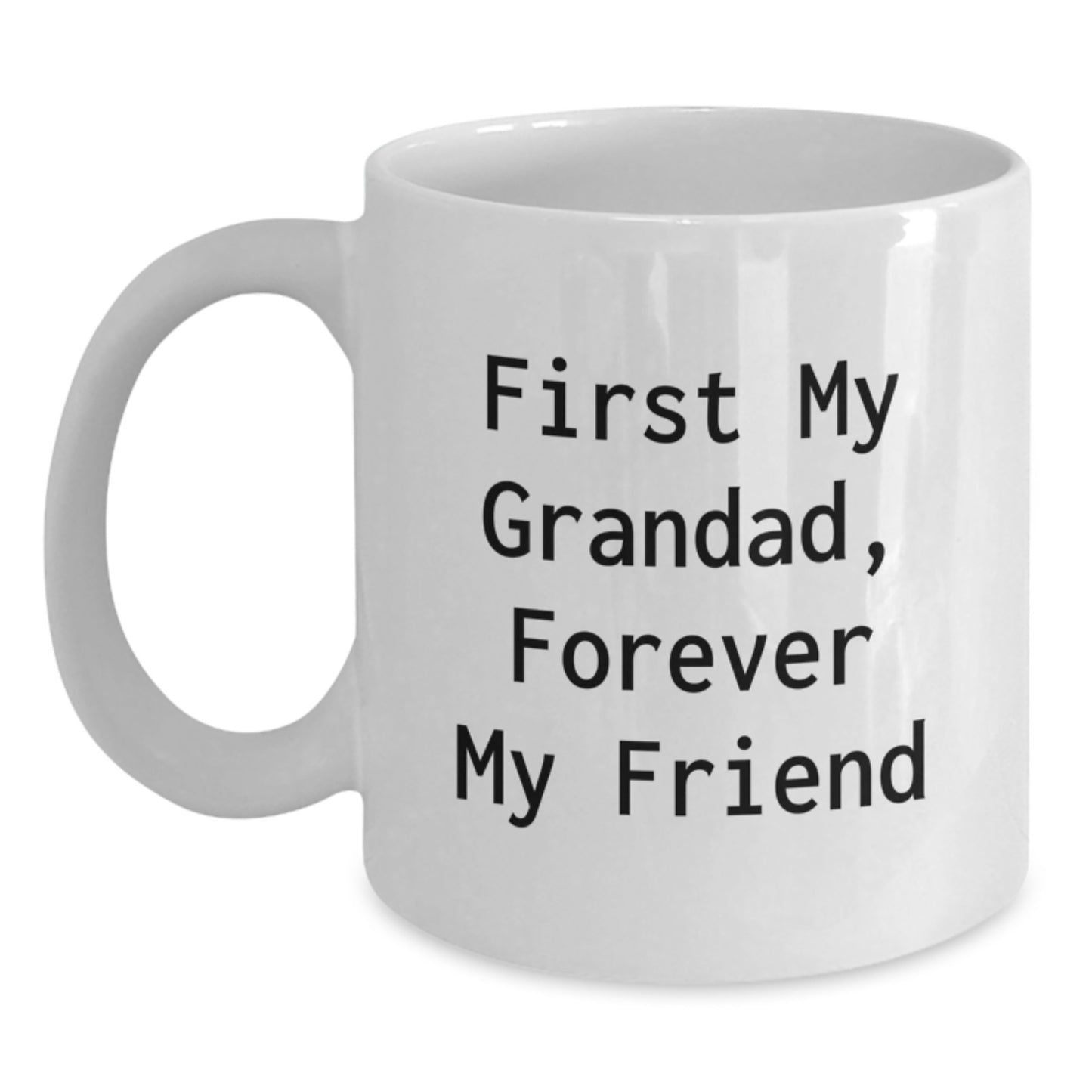 Funny Grandad Quotes White Coffee Mug, Gifts from Family, Forever in My Heart, 11oz & 15oz, Microwave & Dishwasher Safe - Additional