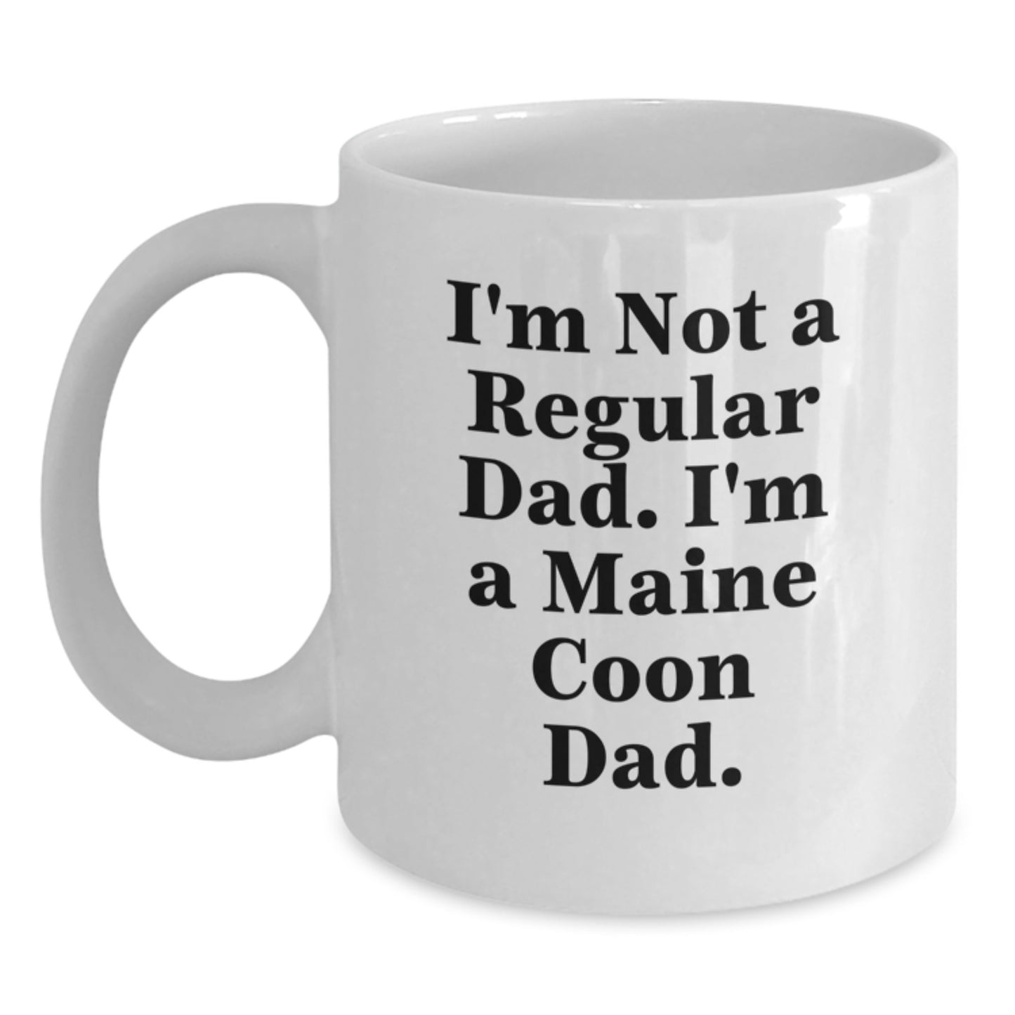 Maine Coon Cat Dad Funny White Coffee Mug Gifts from Men to Maine Coon Cat Lovers on Birthday - Main
