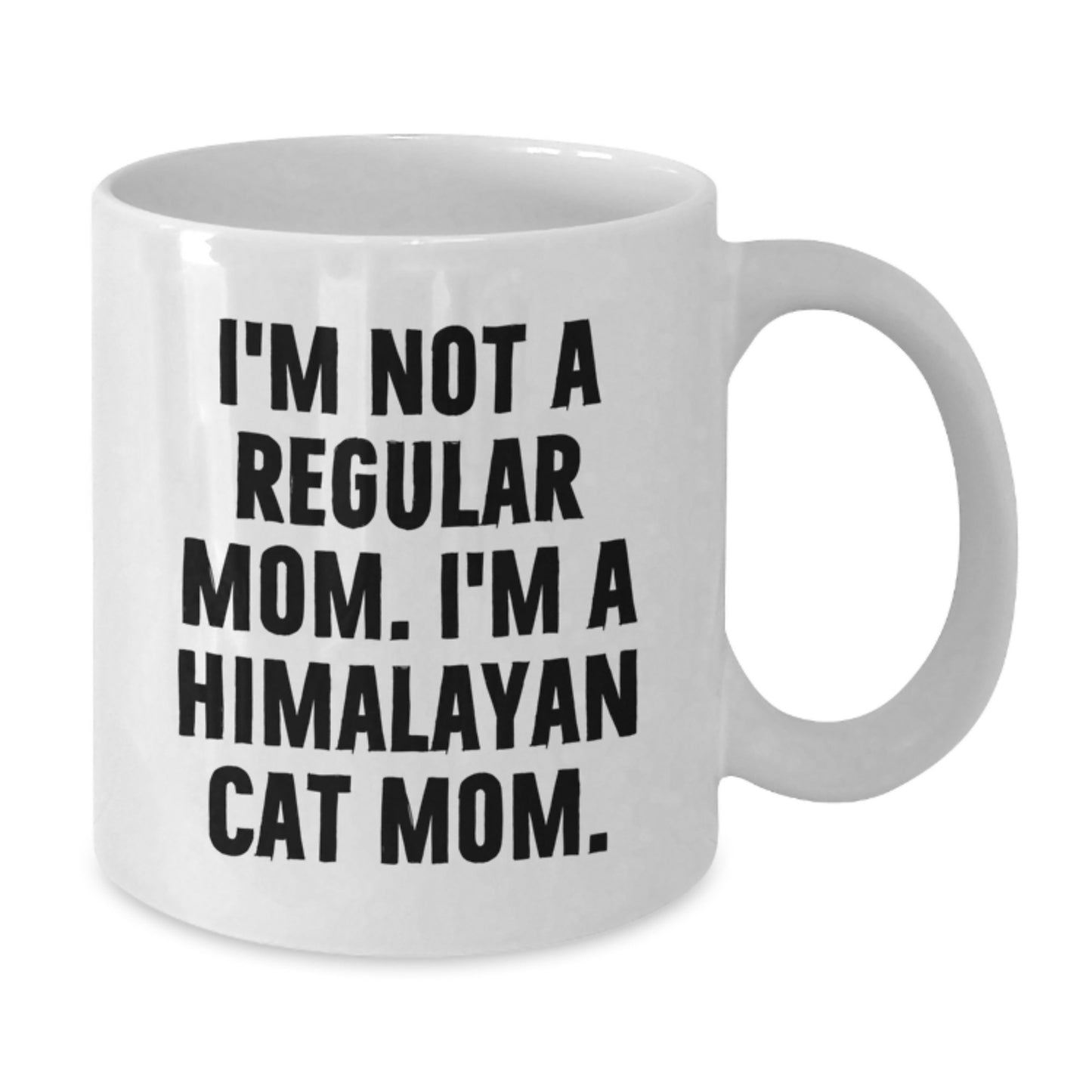 Himalayan Cat Mom Gifts from Family to Himalayan Cat Lovers, Unique White Coffee Mug for Graduation, I'm Not A Regular Mom. I'm A Himalayan Cat Mom. Funny Cat Mom Mug - Additional