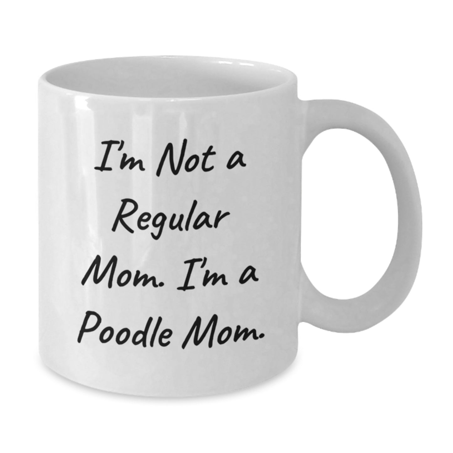 Poodle Dog Mom Funny Graduation Gifts from Friends for Mom White Ceramic Coffee Mug - Additional