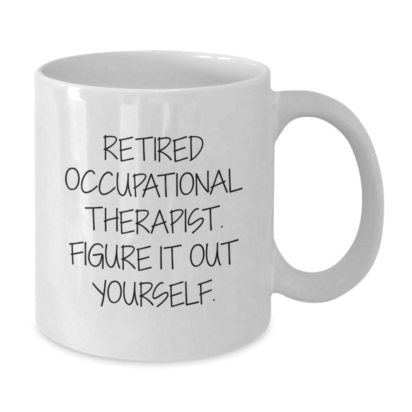 Funny Occupational Therapist White Coffee Mug Gifts from Friends for Occupational Therapist Birthday Unique - Additional
