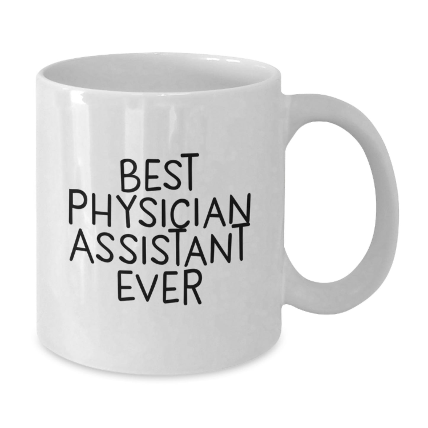 Funny Best Physician Assistant Ever Gifts from Friends, Unique White Coffee Mug for Physician Assistant Graduation, Inspirational Quote 'Best Physician Assistant Ever' Gifts for Physician Assistant - Additional