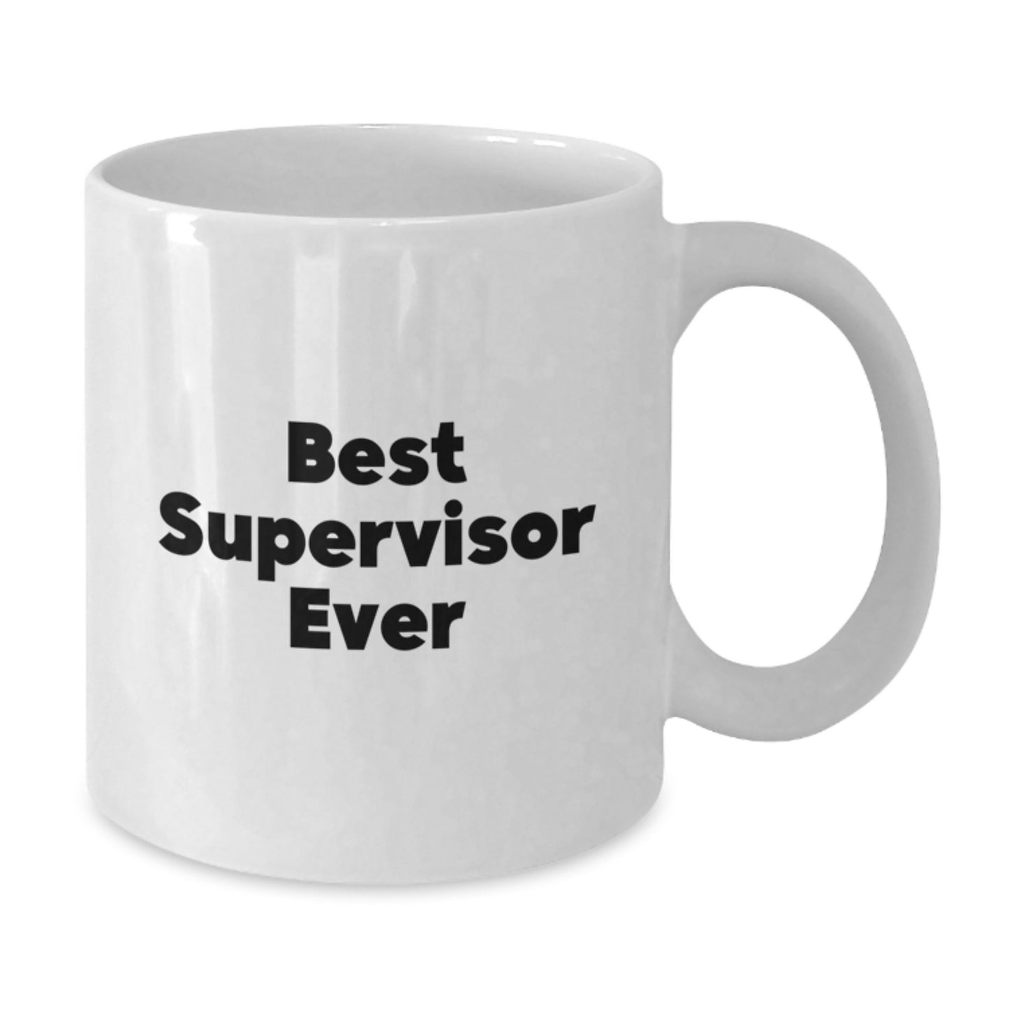 Funny Supervisor White Coffee Mug Gifts for Best Supervisor Ever, Graduation Unique Gifts from Friends, Coworkers, Family - Additional