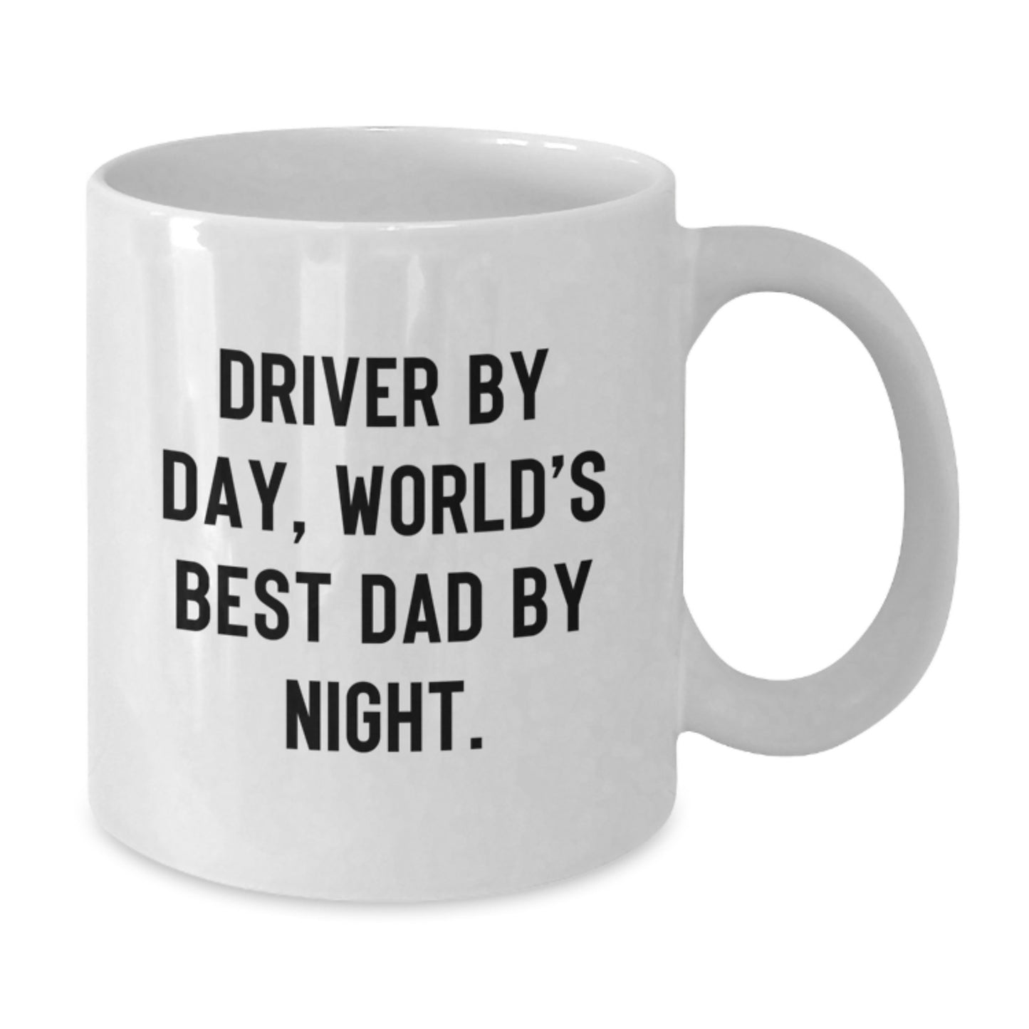 Funny Driver Gifts from Dad to Men Graduation White Coffee Mug, 'Driver By Day, World's Best Dad By Night.' - Additional