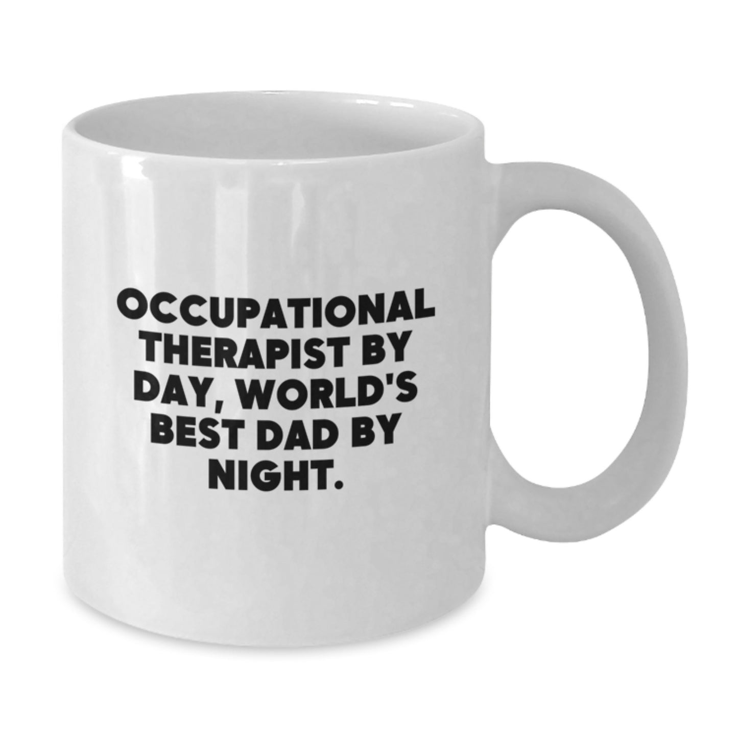 Occupational Therapist Gifts Funny White Coffee Mug - 'Occupational Therapist By Day, World's Best Dad By Night.' - Additional