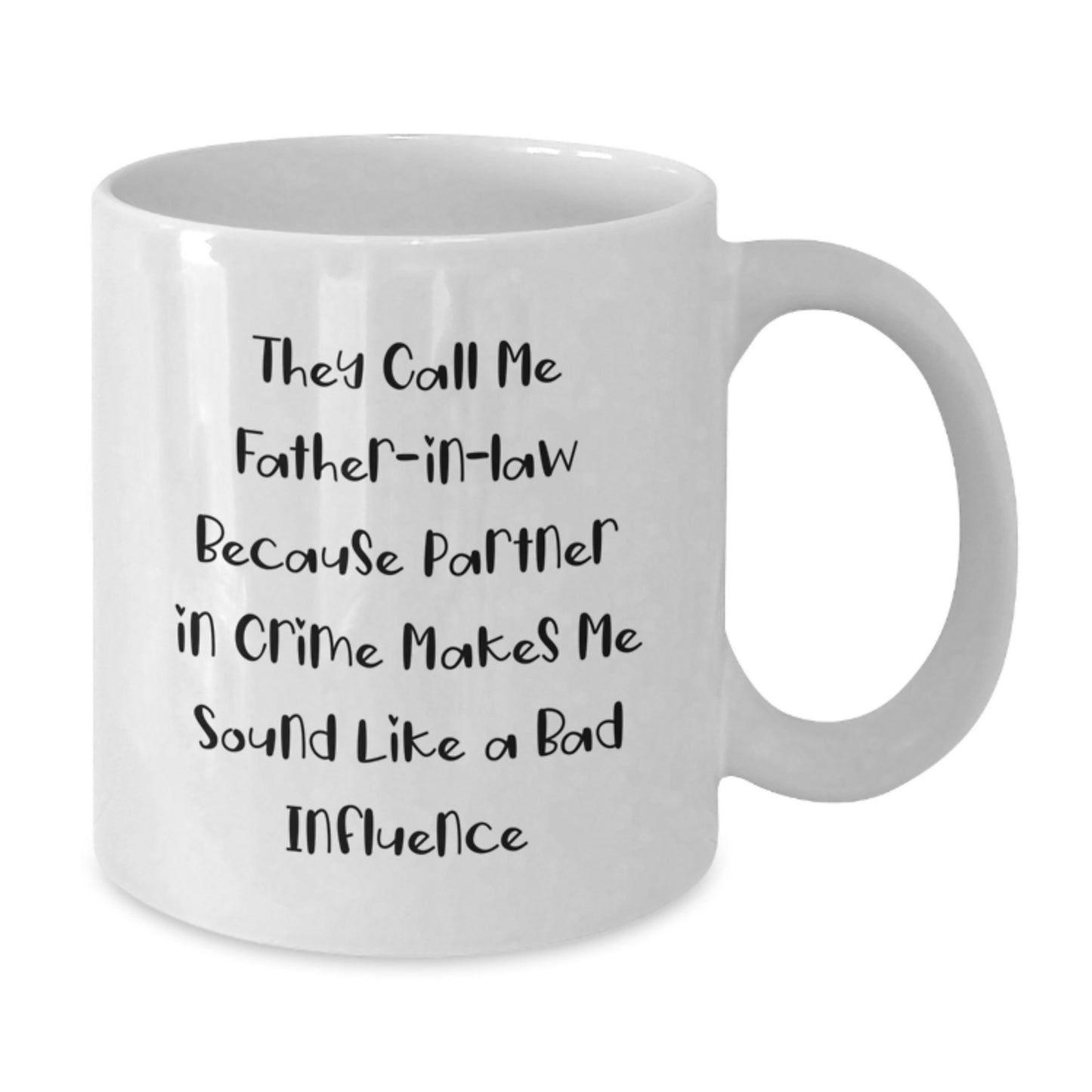 Funny Father-in-law Gifts from Men, Gifts for Father-in-law, White Coffee Mug, Graduation Unique Presents, Father-in-law Humor, White Coffee Mug for Him - Additional