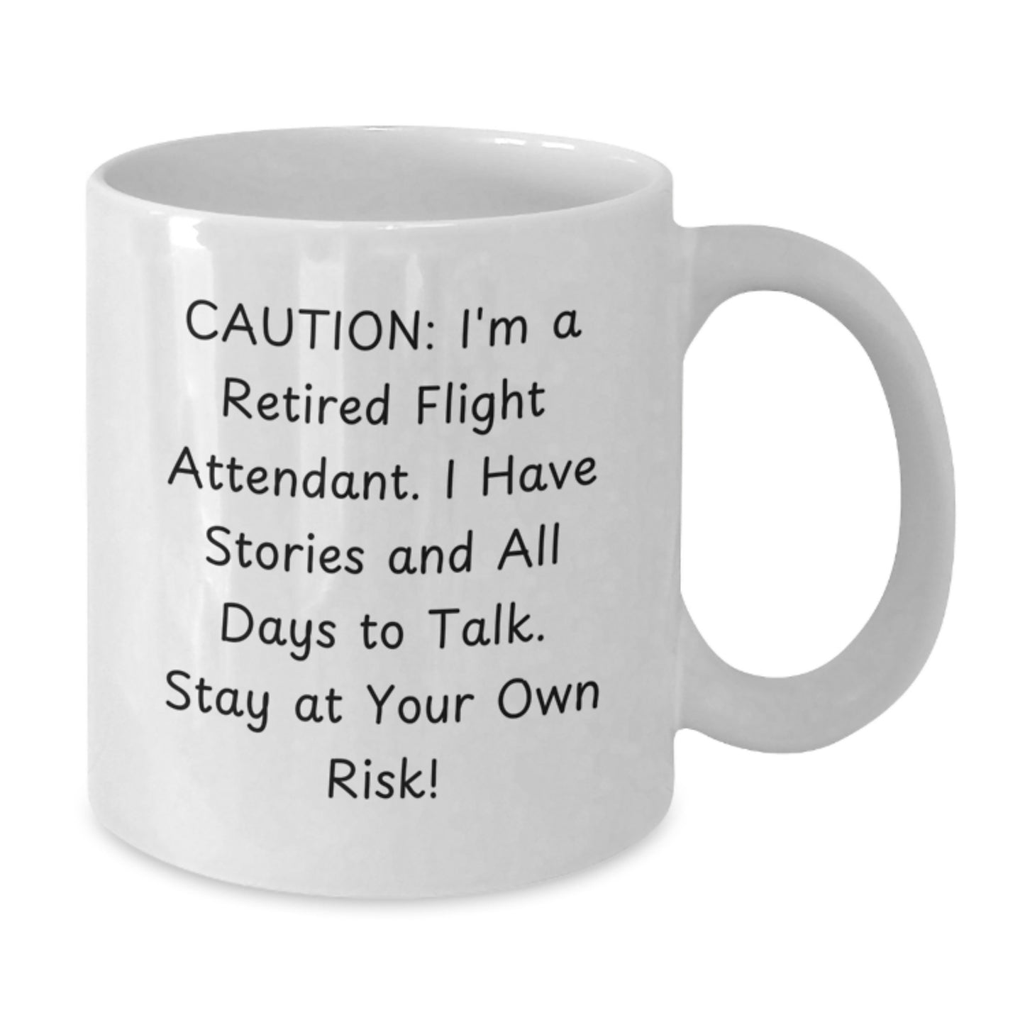 Flight Attendant Humor Gifts from Friends, Gifts for Flight Attendants, Funny White Coffee Mug - Caution: I'm A Retired Flight Attendant, Stay At Your Own Risk!, Birthday Unique Gifts - Additional