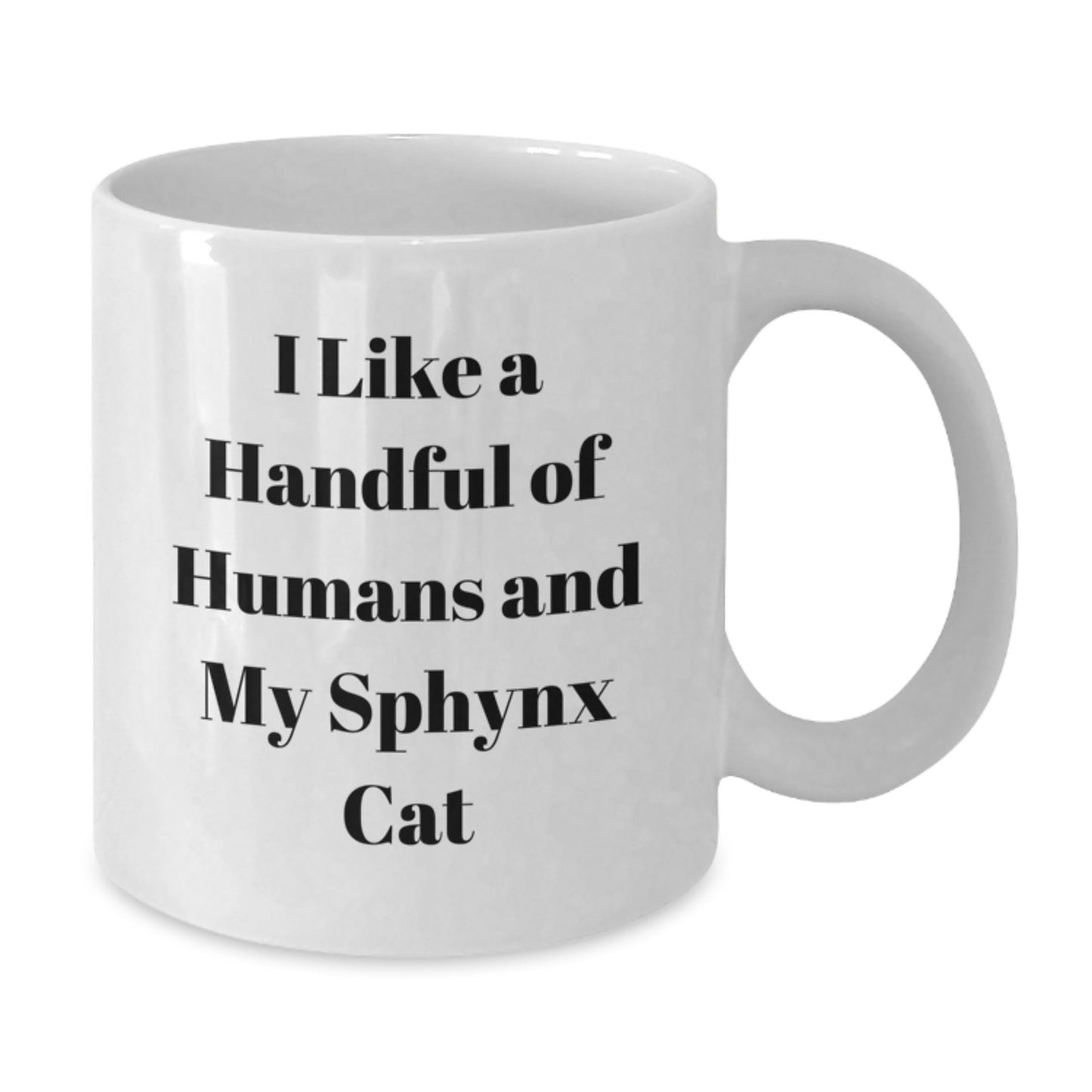 Sphynx Cat Lovers Funny Gifts from Men to Friends - White Coffee Mug for Birthdays - Additional