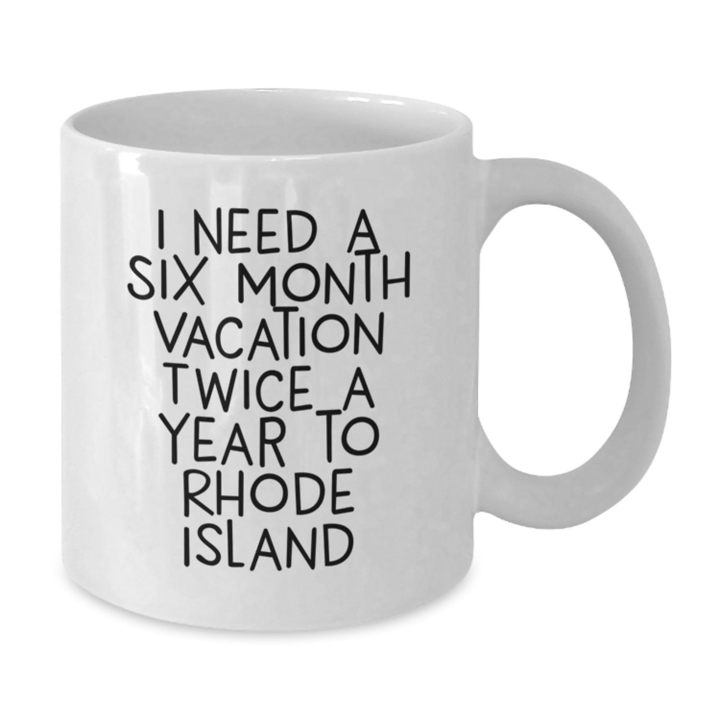 Funny Rhode Island Quotes Gifts for Men Women Friends Coworkers Family - White Coffee Mug, 11oz or 15oz Capacity, Ceramic, Microwave and Dishwasher Safe - Additional