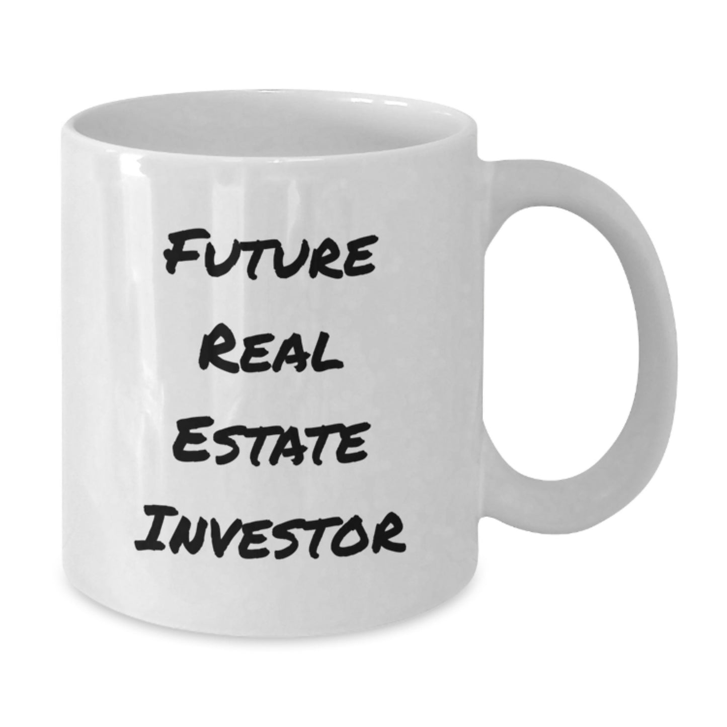 Gifts from Family, Friends, or Coworkers for Real Estate Investor, Inspirational White Coffee Mug, Perfect Graduation Unique Gifts for Future Real Estate Investors - Additional