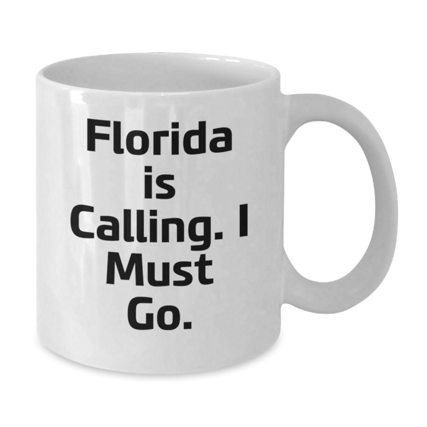 Florida White Coffee Mug, Funny Quote 'Florida Is Calling. I Must Go.' for Birthday Unique Gifts from Friends, Coworkers, or Family - Additional