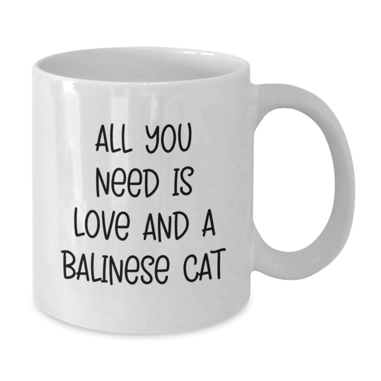Funny Balinese Cat Gifts from Friends for Birthday - White Coffee Mug 'All You Need Is Love And A Balinese Cat' - Additional