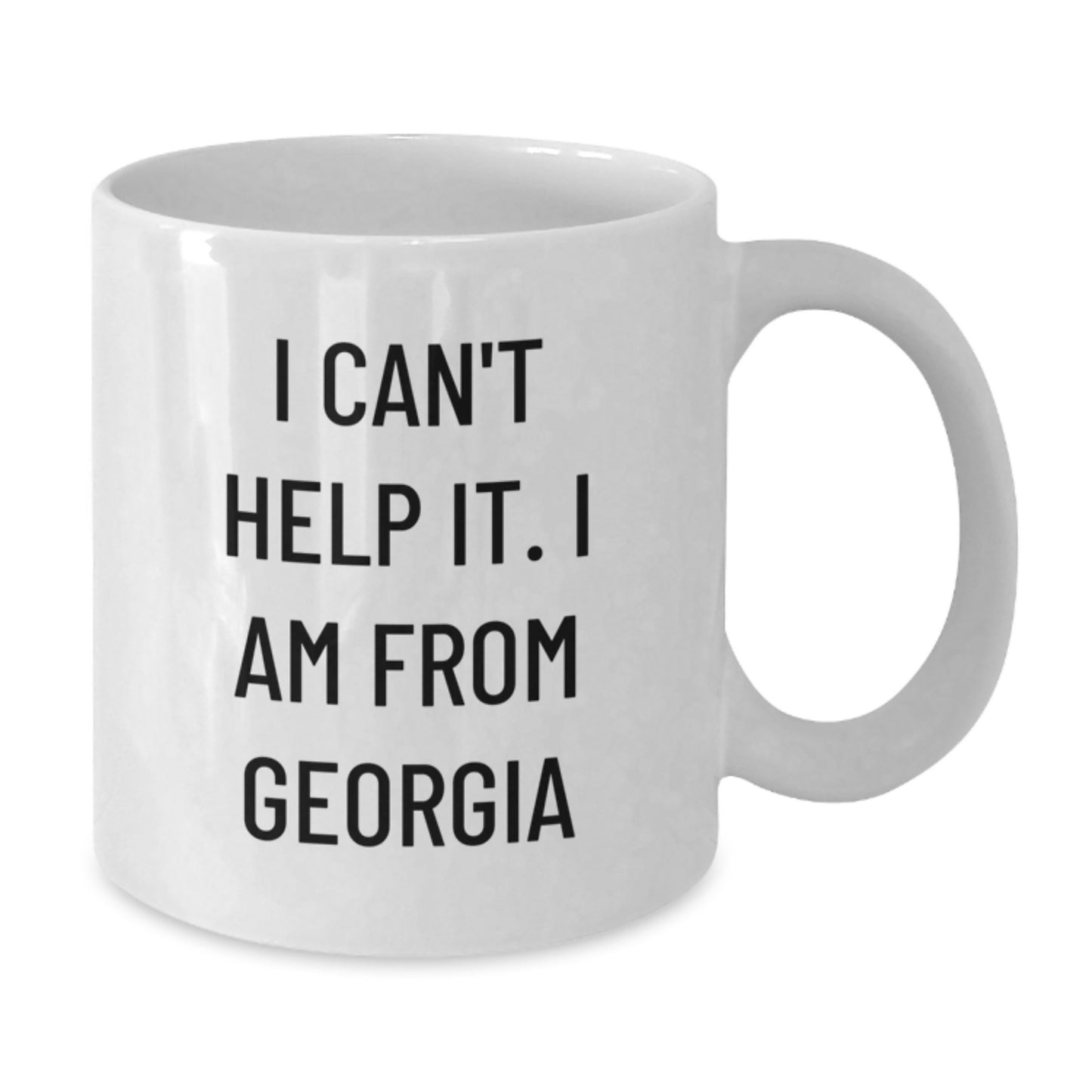 Funny Georgia Gifts from Friends for Men - I Can't Help It. I Am From Georgia White Coffee Mug, Perfect Birthday Unique Gifts - Additional