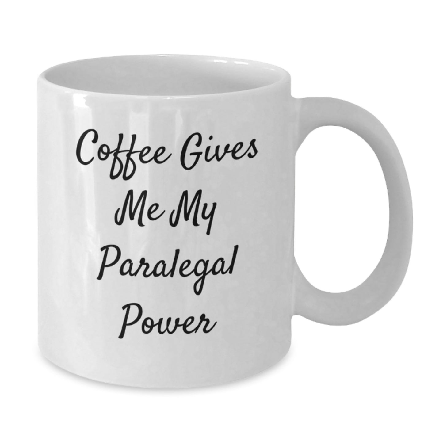 Paralegal Power Mug, Funny Coffee Gifts from Friends to Paralegal Colleagues on Birthday, White Coffee Mug with 11oz or 15oz Capacity - Additional