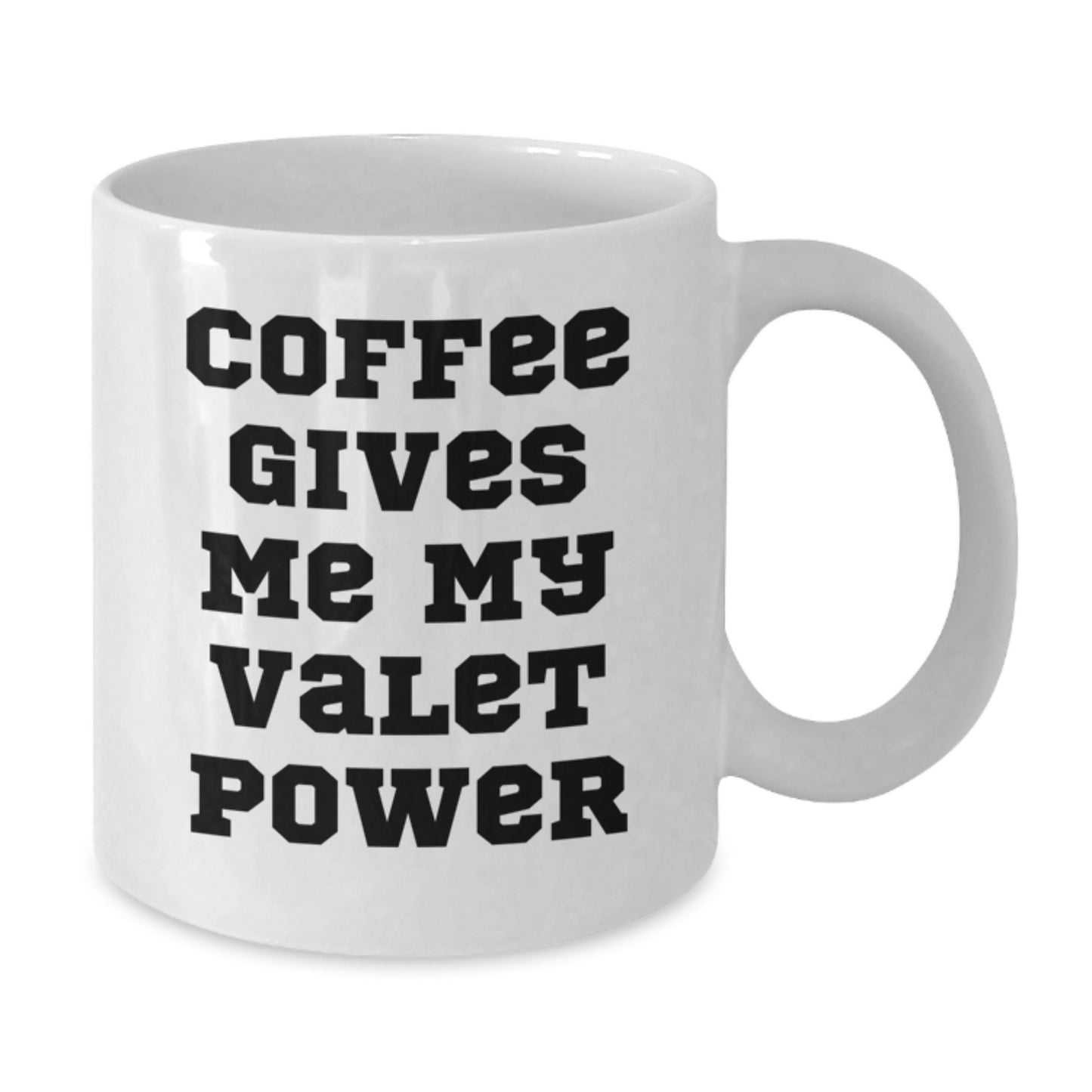 Funny Valet Gifts from Friends, White Coffee Mug for Birthday, Coffee Gives Me My Valet Power - Additional