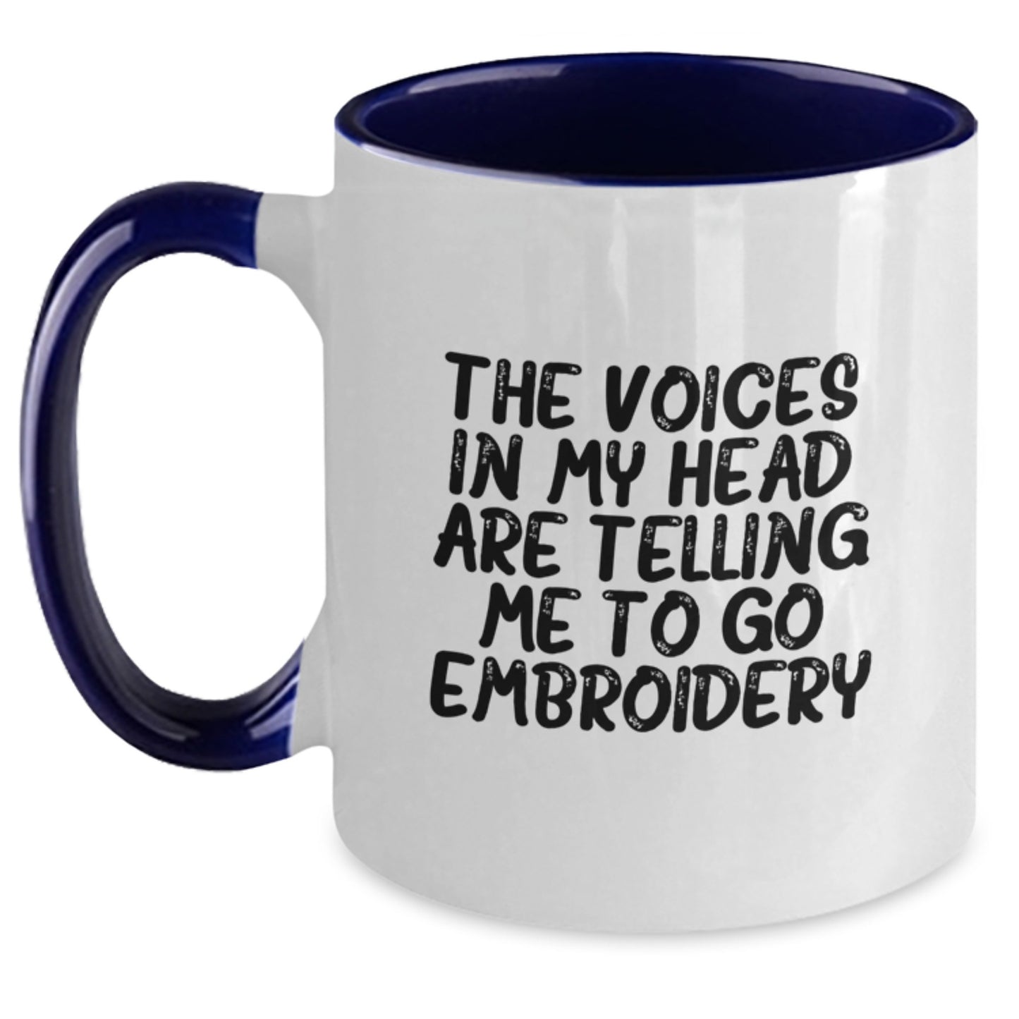 Funny Embroidery Gifts for Graduation - Two Tone Coffee Mug with Inspiring Quote 'The Voices In My Head Are Telling Me To Go Embroidery' - Gifts from Friends, Coworkers or Family - Main