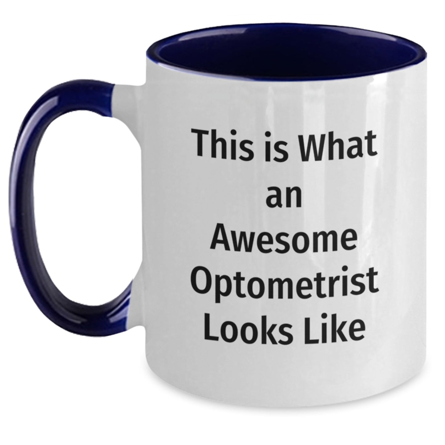 Optometrist Quotes Funny Mugs Gifts from Friends to Optometrist on Birthday, Two Tone Ceramic Mugs - This Is What An Awesome Optometrist Looks Like, Gifts for Optometrist - Main