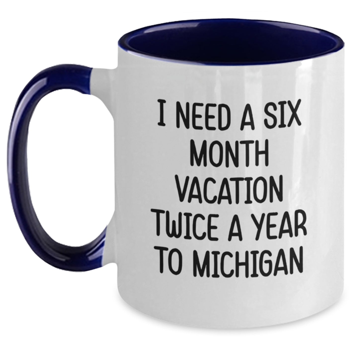 Gifts from Friends and Family - Michigan Enthusiast Coffee Mug, Funny Quote, Unique Graduation Gifts for Michigan Lovers - Main