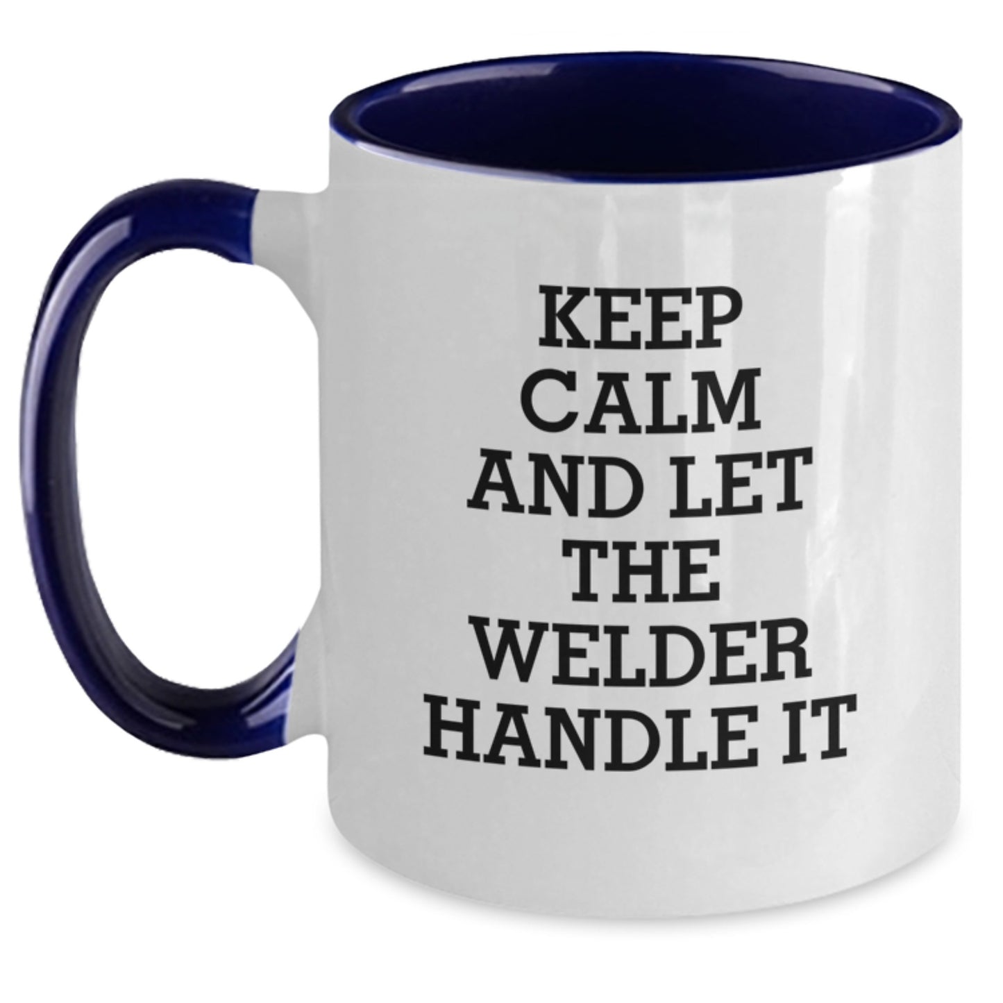 Welder Gifts for Men, Funny Two Tone Coffee Mug, 'Keep Calm And Let The Welder Handle It', 11oz Ceramic, Microwave and Dishwasher Safe, Gifts from Men for Welder Friends on Graduation - Main
