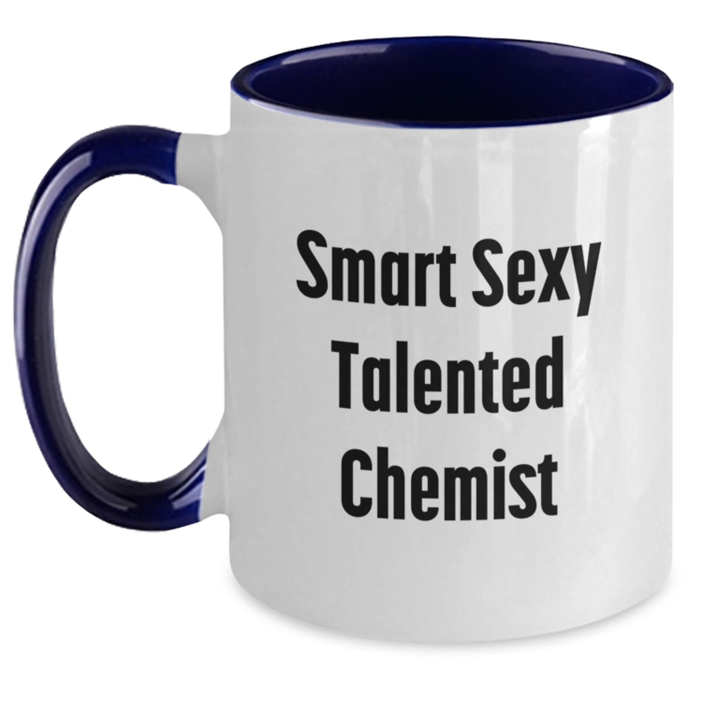 Funny Chemist Gifts from Men to Smart Sexy Talented Chemist on Birthday - Two Tone Coffee Mug, Black and White, Red and White, Navy and White, Pink and White - Main