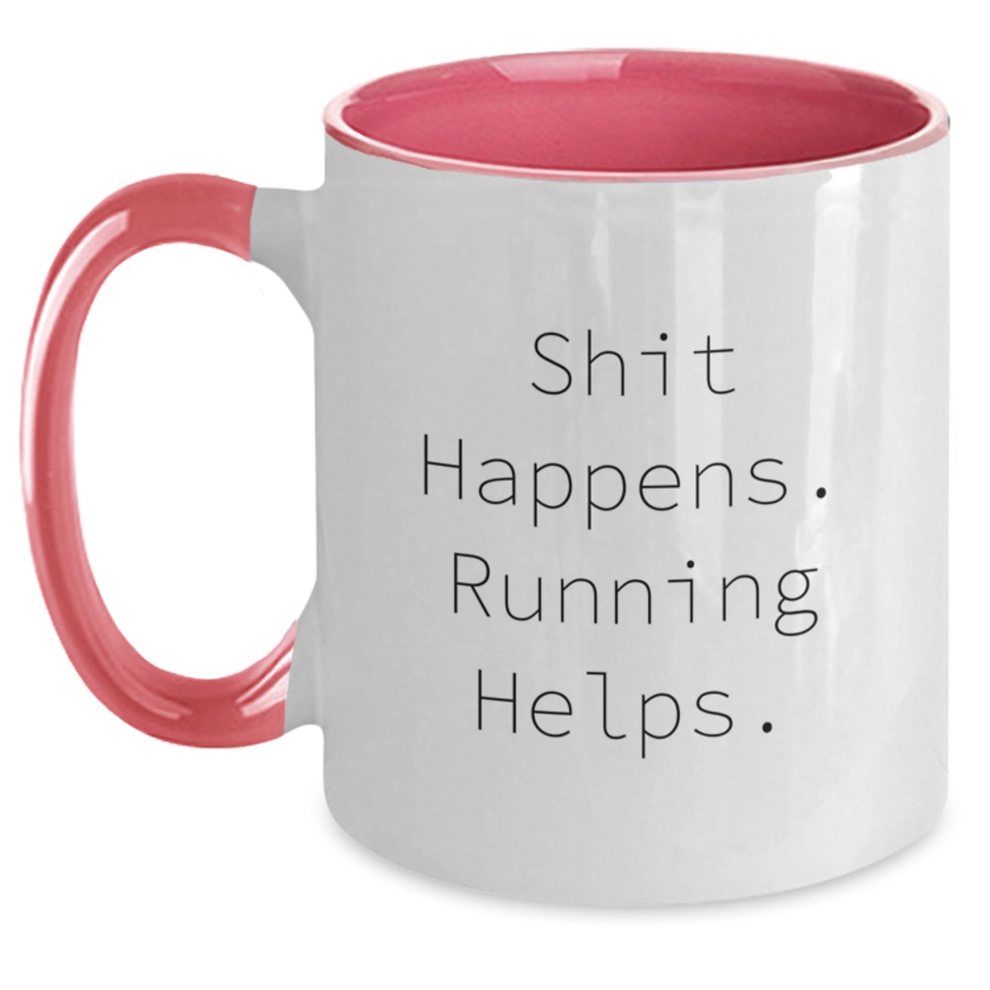 Funny Running Gifts from Friends - Shit Happens. Running Helps. Two Tone Coffee Mug for Men and Women Graduation - Main