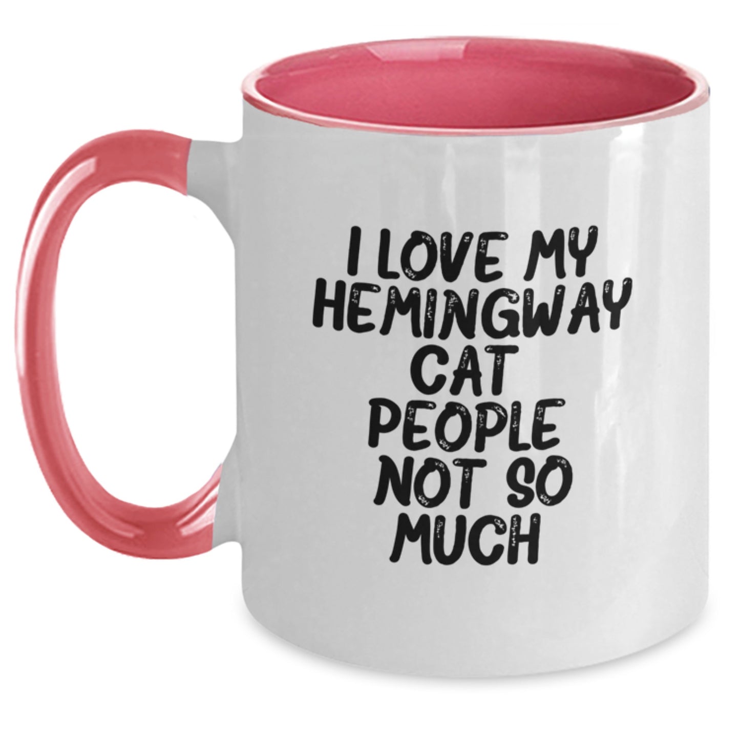 Hemingway Cat Funny Gifts from Friends for Graduation Two Tone Coffee Mug, I Love My Hemingway Cat. People, Not So Much., Unique Gifts for Men, Women, Coworkers, and Family - Main