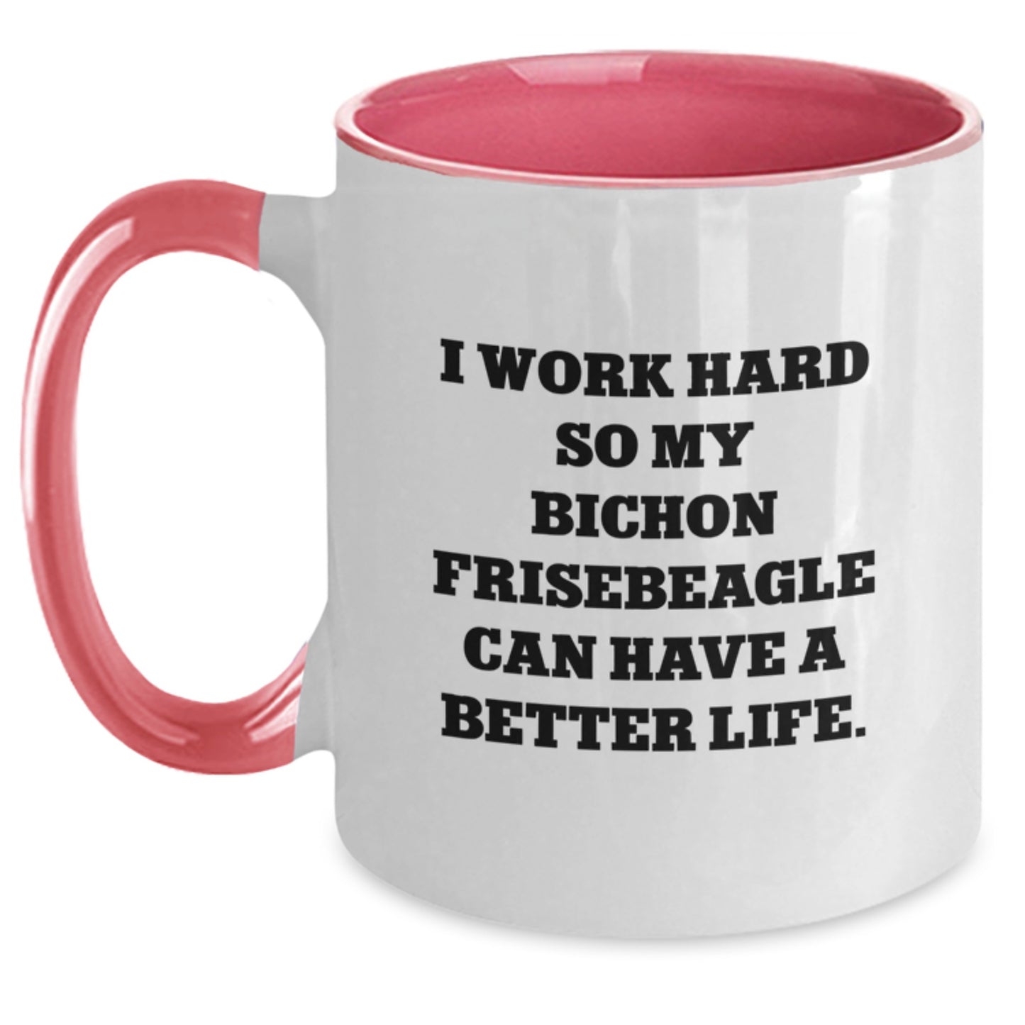Bichon Frise Dog Gifts, Funny Quote In Two Tone Coffee Mug, Gifts from Friends to Family, Birthday Unique Gifts for Bichon Frise Dog Lovers, Encouragement for Hard-Working Humans - Main