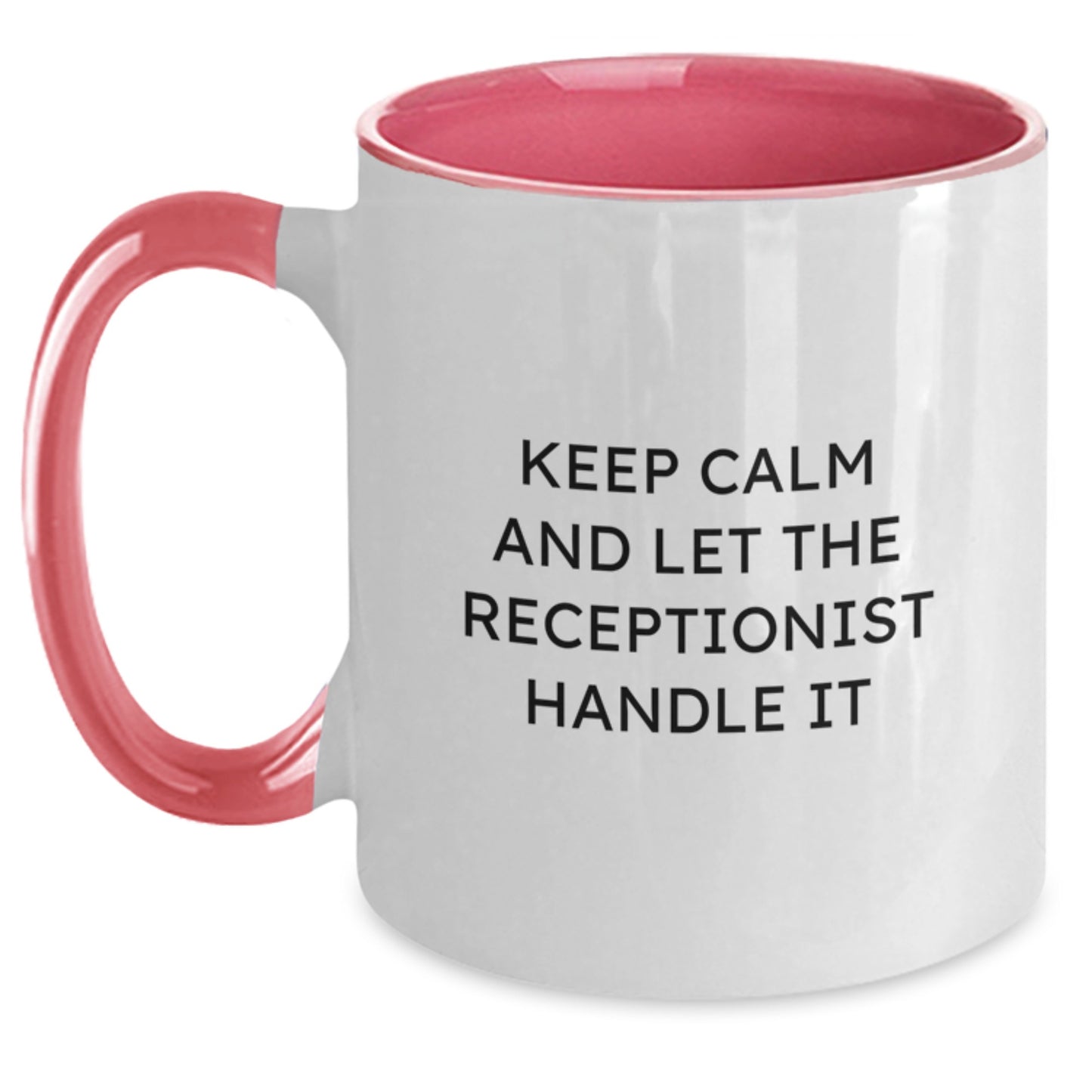 Funny Keep Calm Receptionist Gifts from Men to Receptionist Funny Two Tone Coffee Mug for Graduation, Black and White, Red and White, Navy and White, Pink and White, 11oz - Main