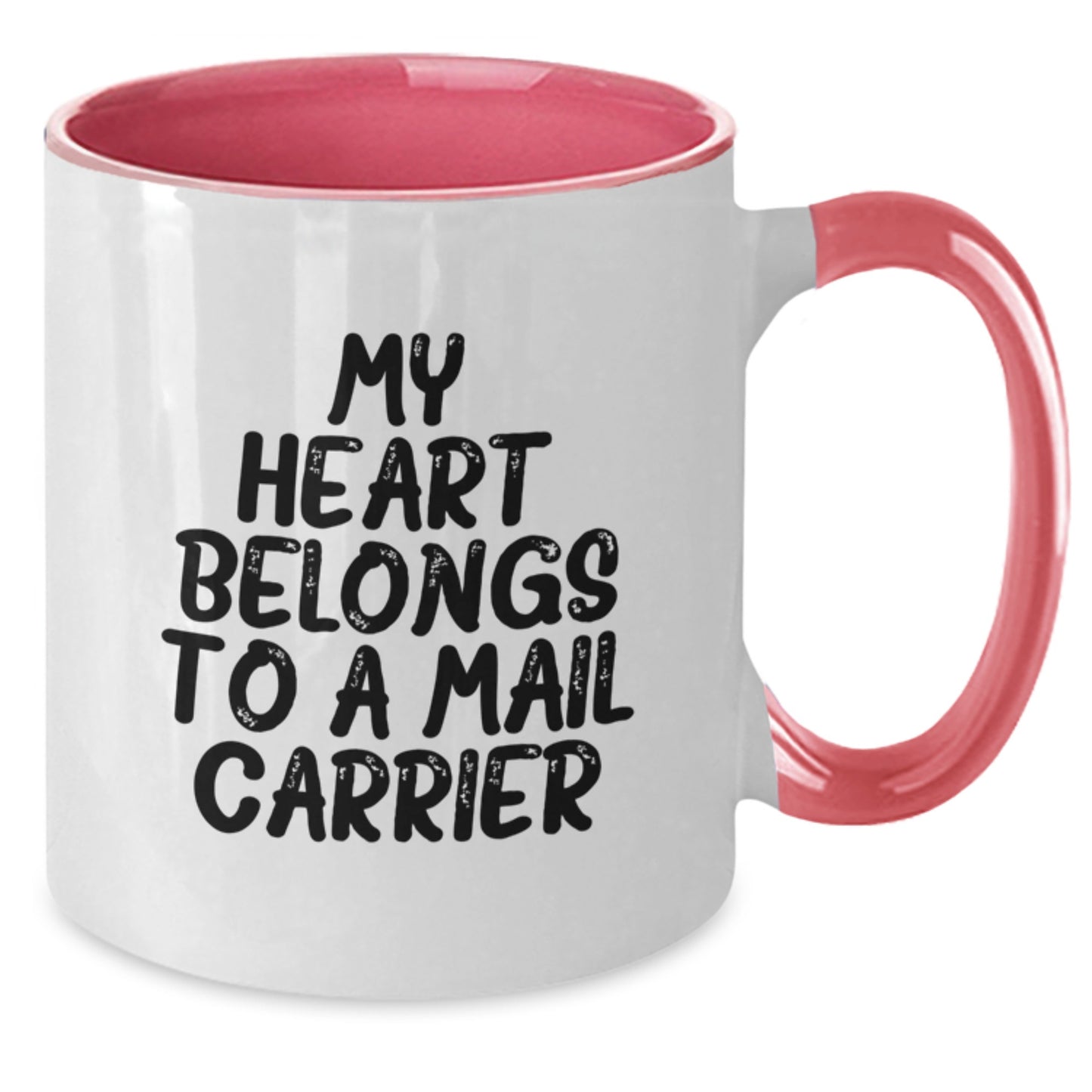 Funny Mail Carrier Gifts from Friends for Graduation, Two Tone Coffee Mug with Quote 'My Heart Belongs To A Mail Carrier' - Additional