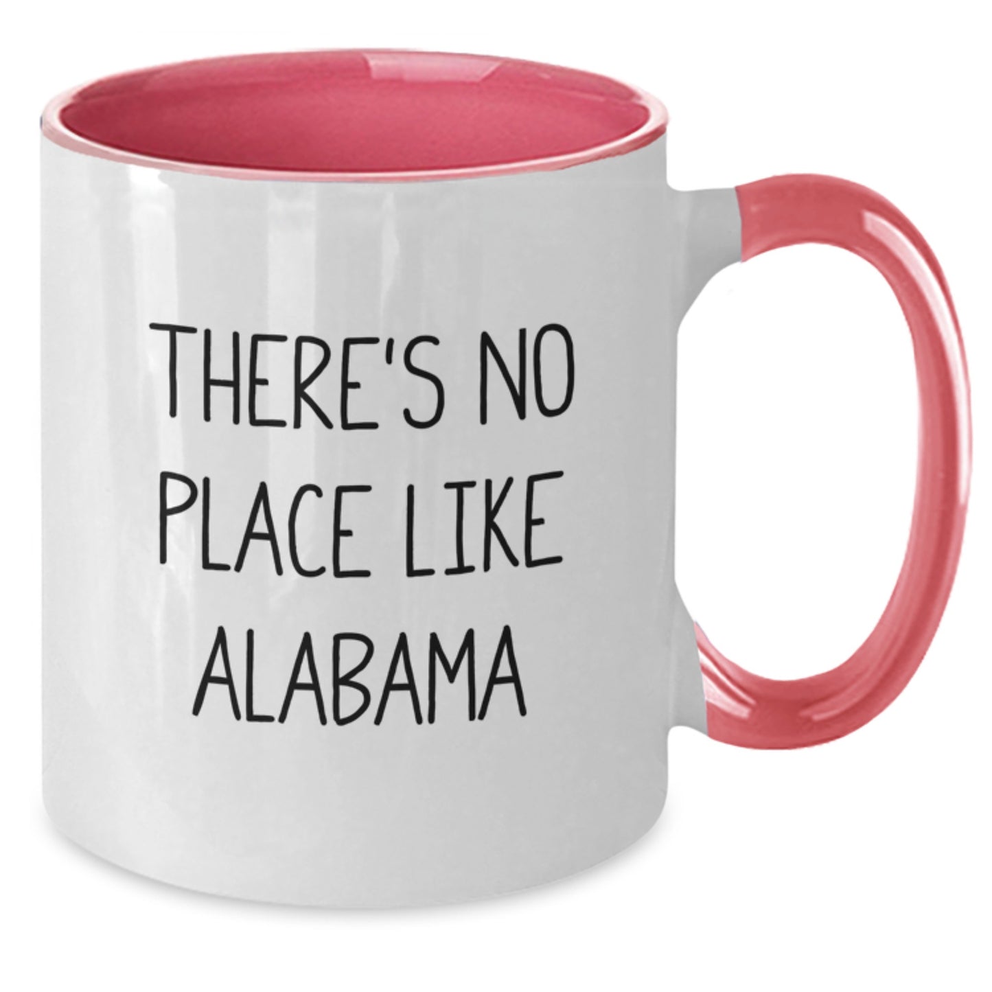 Funny Alabama Two Tone Coffee Mugs Gifts from Friends for Alabama Graduation - 'There's No Place Like Alabama' Quote - Additional