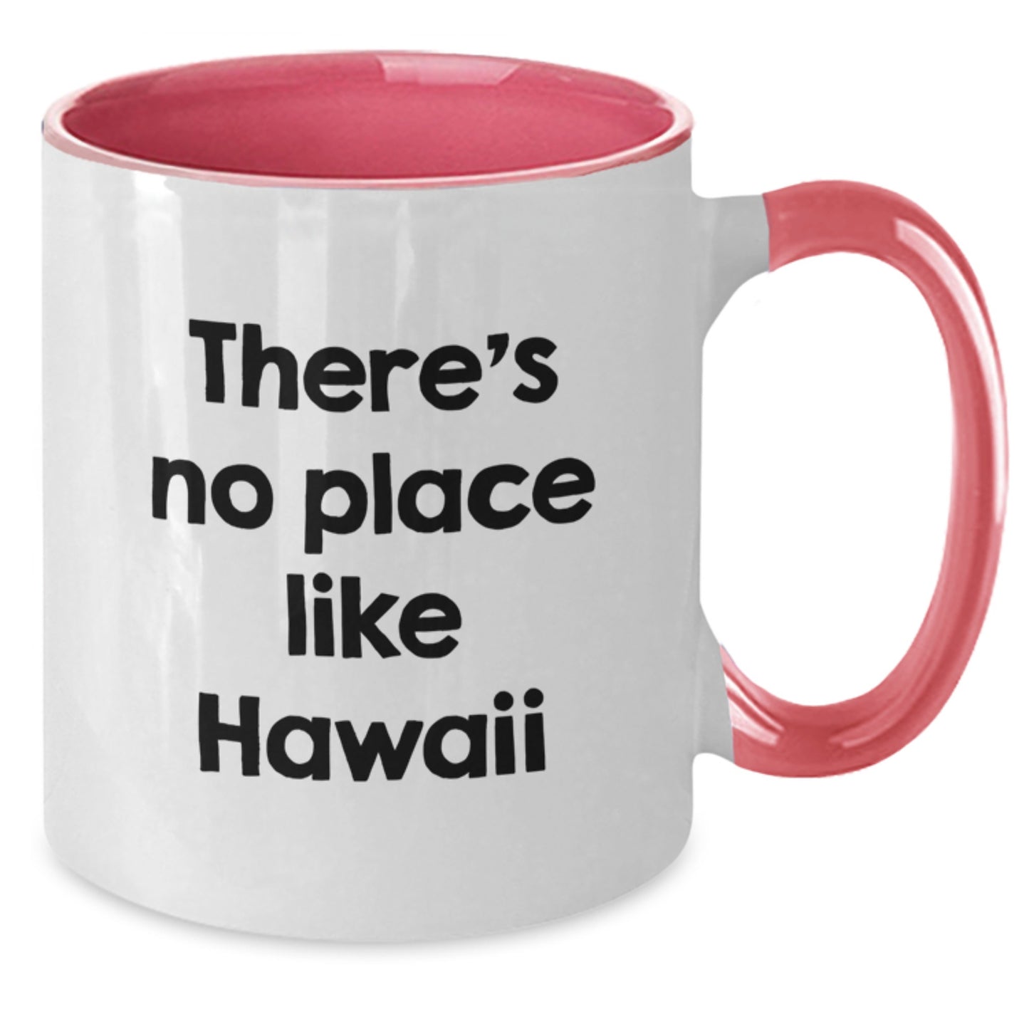 Hawaii Gifts from Friends and Family - Two Tone Coffee Mug with Inspirational Quote - Additional