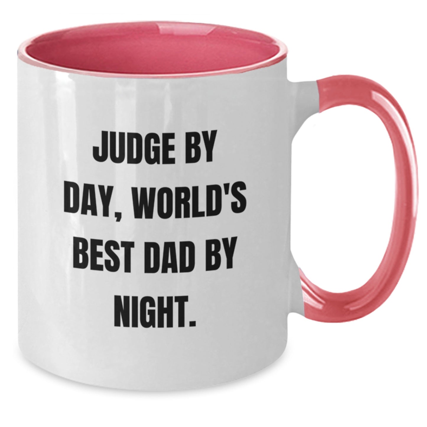 Judge By Day, Funny Two Tone Coffee Mugs for Birthday Unique Gifts from Men, Funny Judge Gifts for Judge, World's Best Dad By Night - Additional