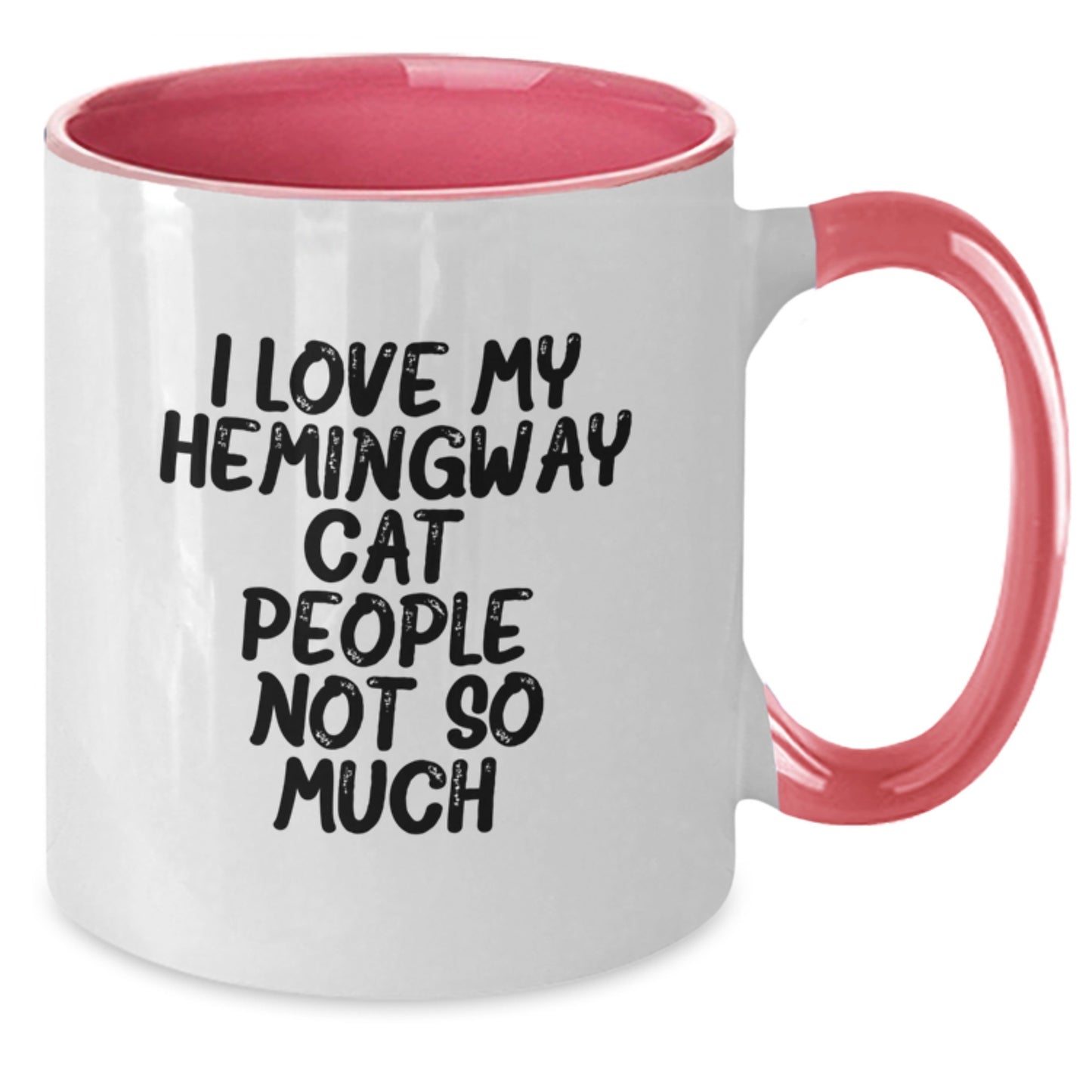Hemingway Cat Funny Gifts from Friends for Graduation Two Tone Coffee Mug, I Love My Hemingway Cat. People, Not So Much., Unique Gifts for Men, Women, Coworkers, and Family - Additional