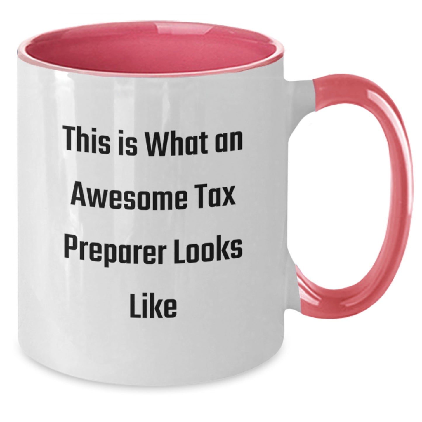 Funny Tax Preparer Gifts from Friends - This Is What An Awesome Tax Preparer Looks Like, Two Tone Coffee Mug for Birthday - Additional