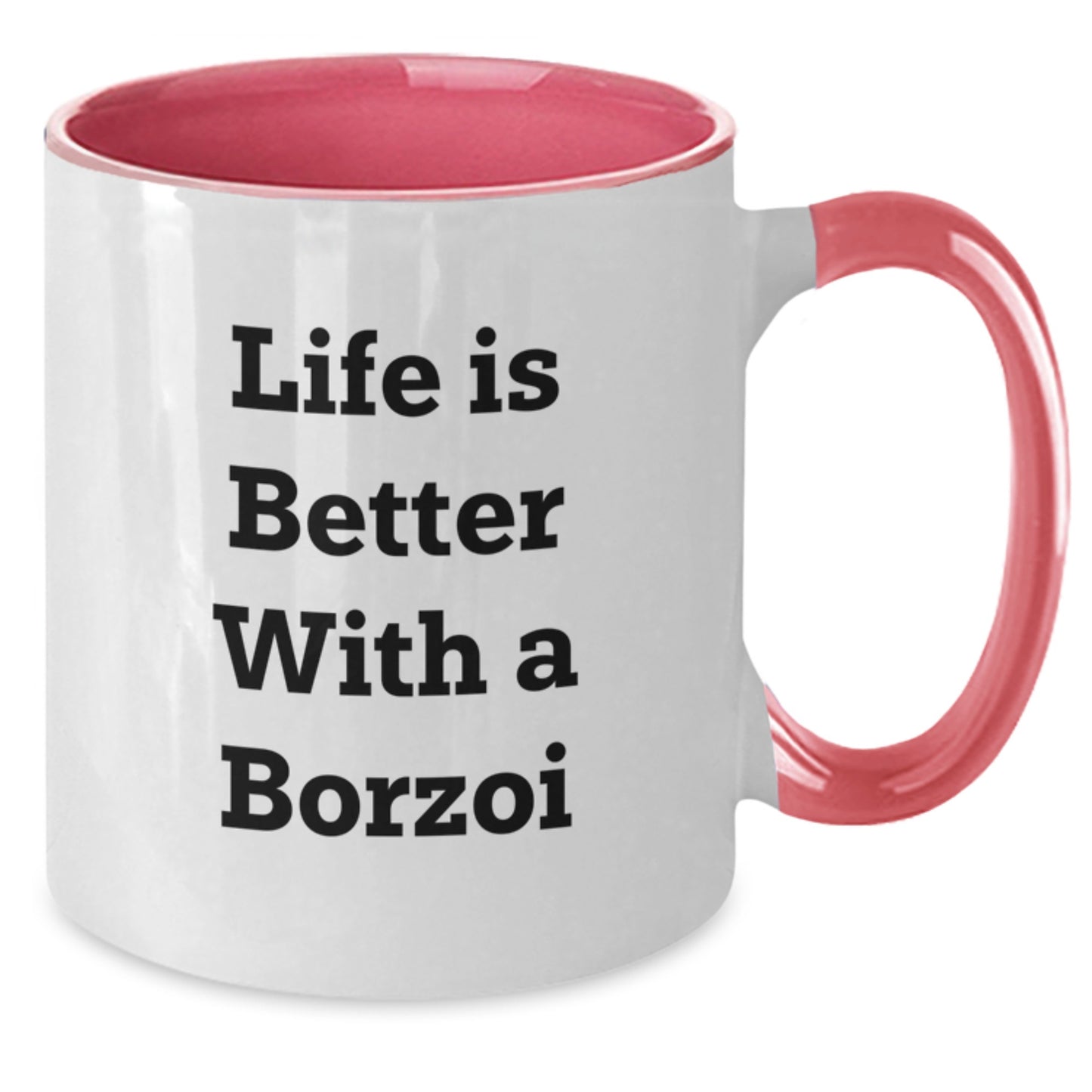 Life Is Better with a Borzoi Dog, Funny Borzoi Dog Gifts, Birthday Unique Gifts from Friends, Two Tone Coffee Mug for Borzoi Dog Lovers - Additional