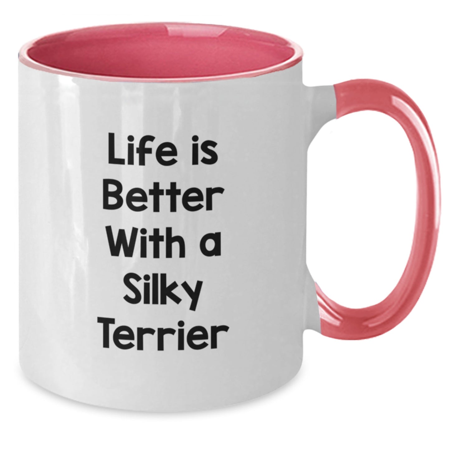 Funny Silky Terrier Dog Gifts from Friends for Birthday - Two Tone Coffee Mug Life Is Better With A Silky Terrier, Gifts from Family, Gifts for Silky Terrier Dog - Additional