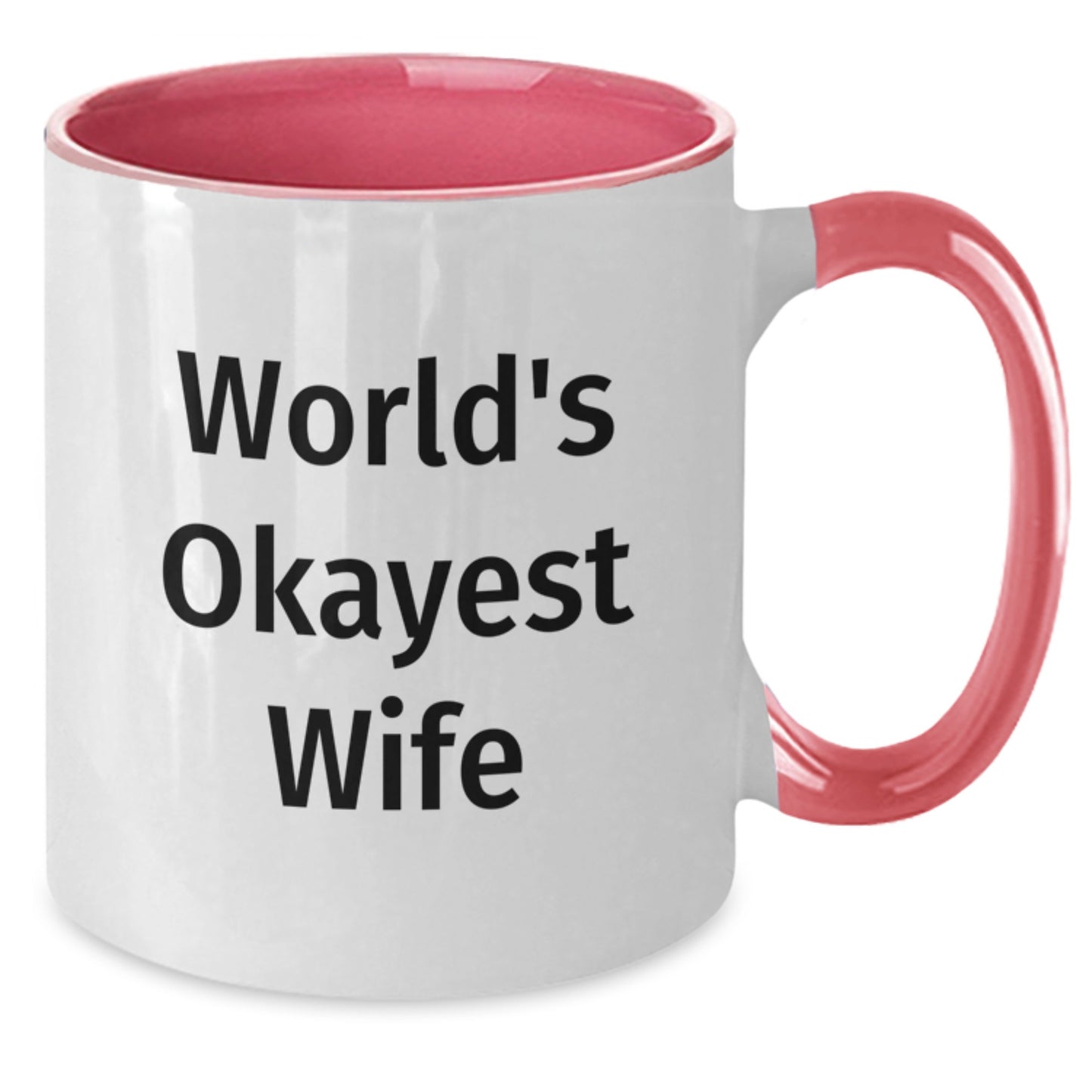 Wife Gifts from Men, Funny Two Tone Coffee Mugs for Wife, Graduation Unique Gifts with 'World's Okayest Wife' Quote, 11oz Ceramic Mug - Additional