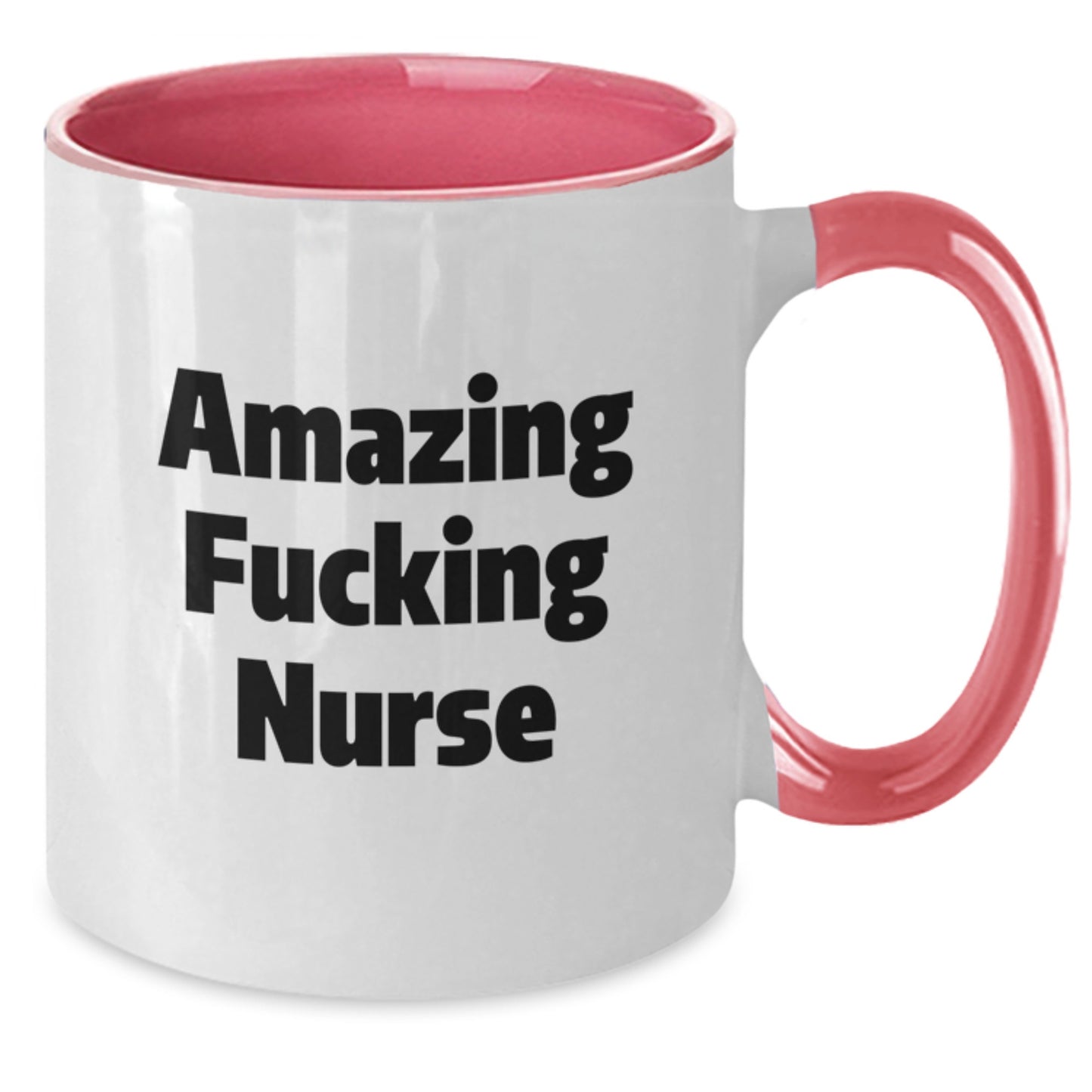 Funny Nurse Gifts from Men to Graduating Nurses - Amazing Quote Two Tone Coffee Mug - Additional
