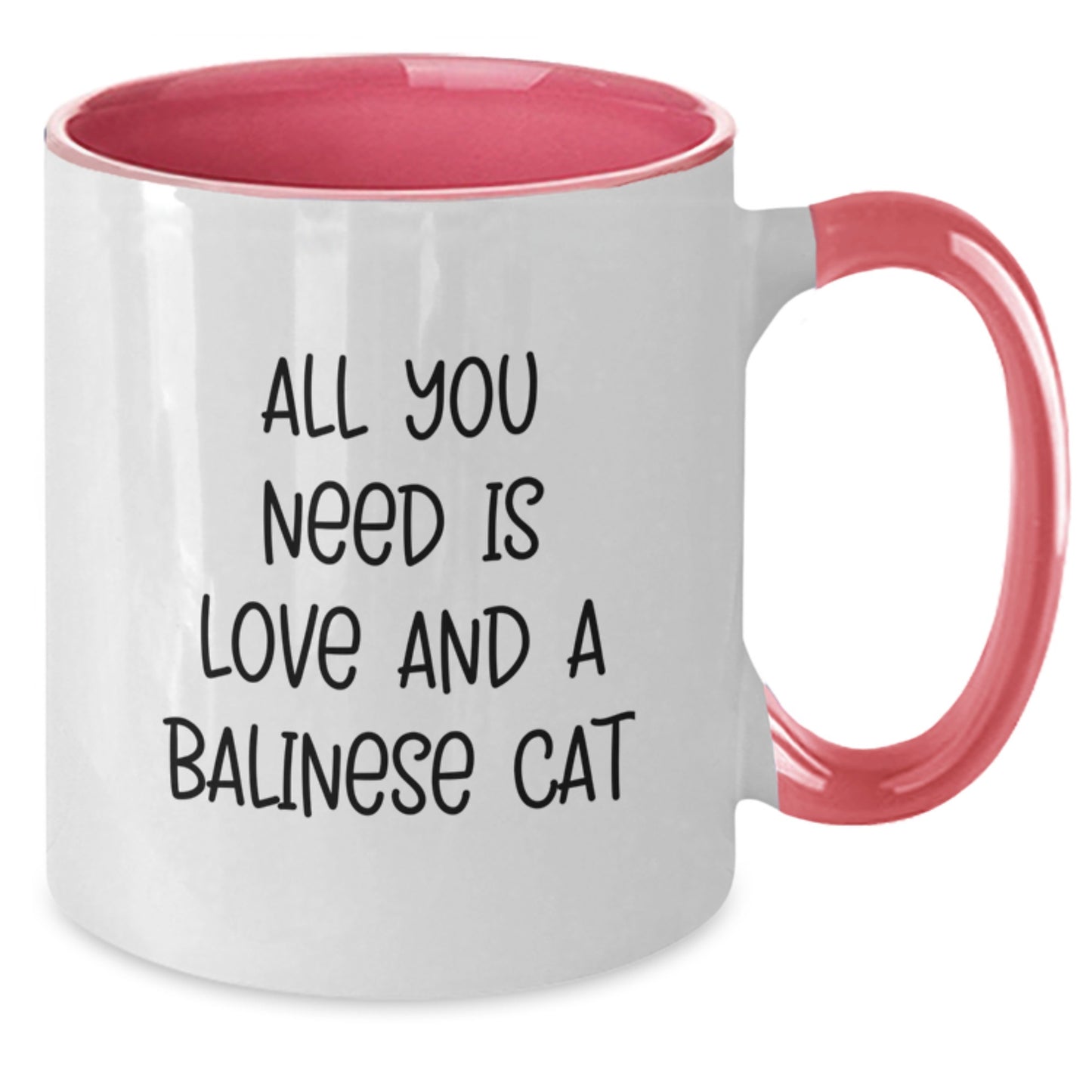 Funny Balinese Cat Gifts from Friends for Birthday, 'All You Need Is Love And A Balinese Cat' Two Tone Coffee Mug, Available in 4 Color Combinations - Additional