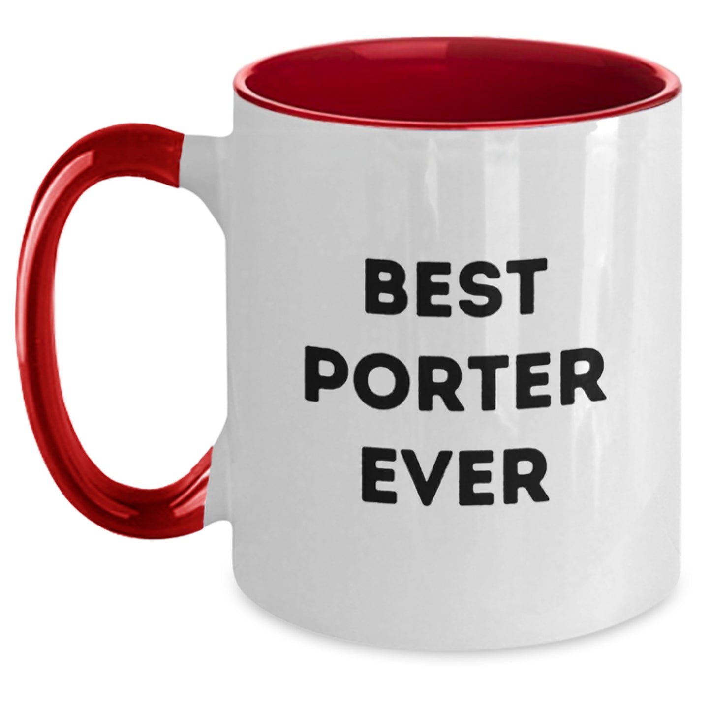 Funny Best Porter Ever Two Tone Coffee Mugs Gifts from Family for Porter Graduation Unique Gifts - Main
