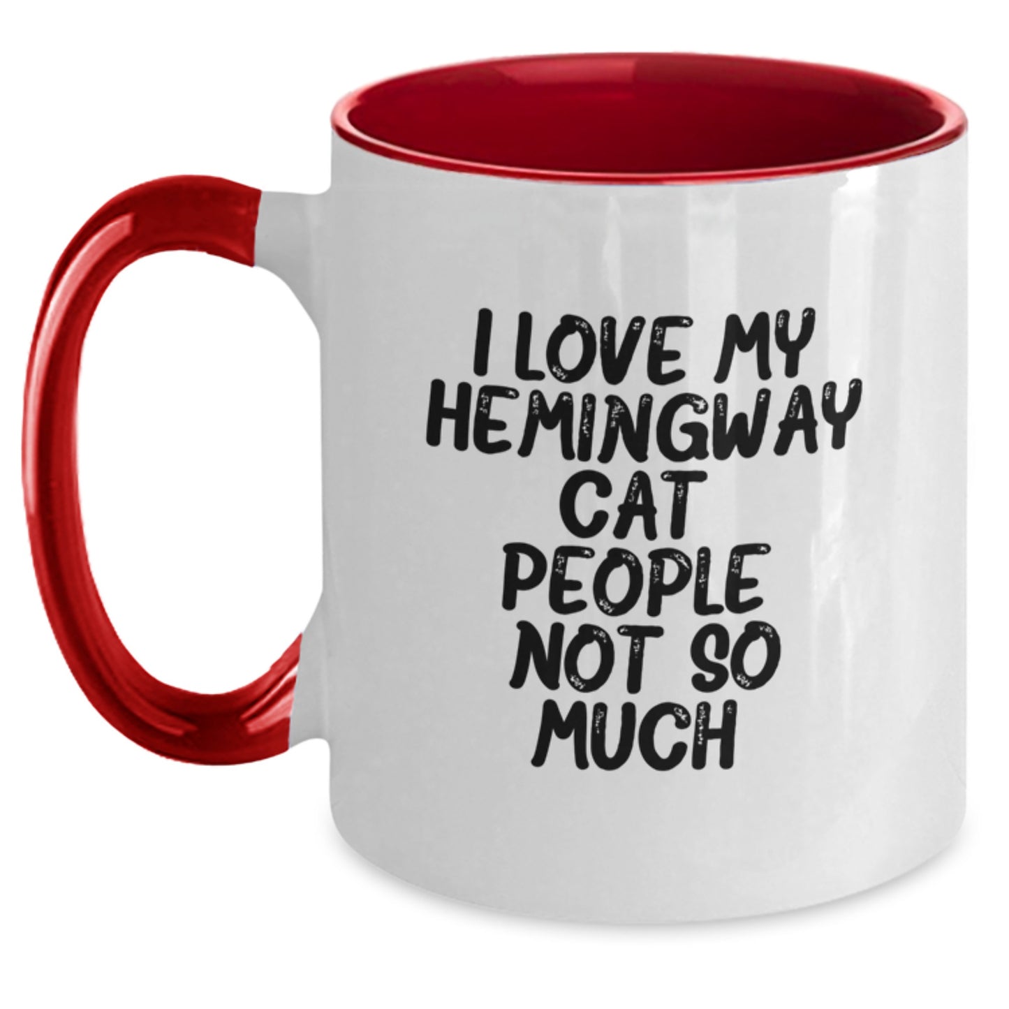 Hemingway Cat Funny Gifts from Friends for Graduation Two Tone Coffee Mug, I Love My Hemingway Cat. People, Not So Much., Unique Gifts for Men, Women, Coworkers, and Family - Main