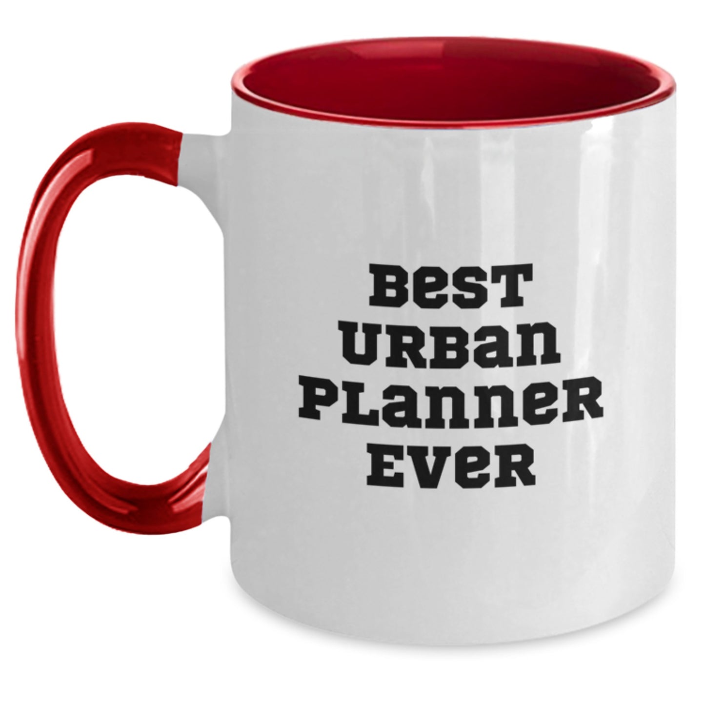 Funny Urban Planner Gifts from Friends to Graduating Urban Planners, Best Urban Planner Ever, Two Tone Coffee Mug, 11oz, Ceramic - Main