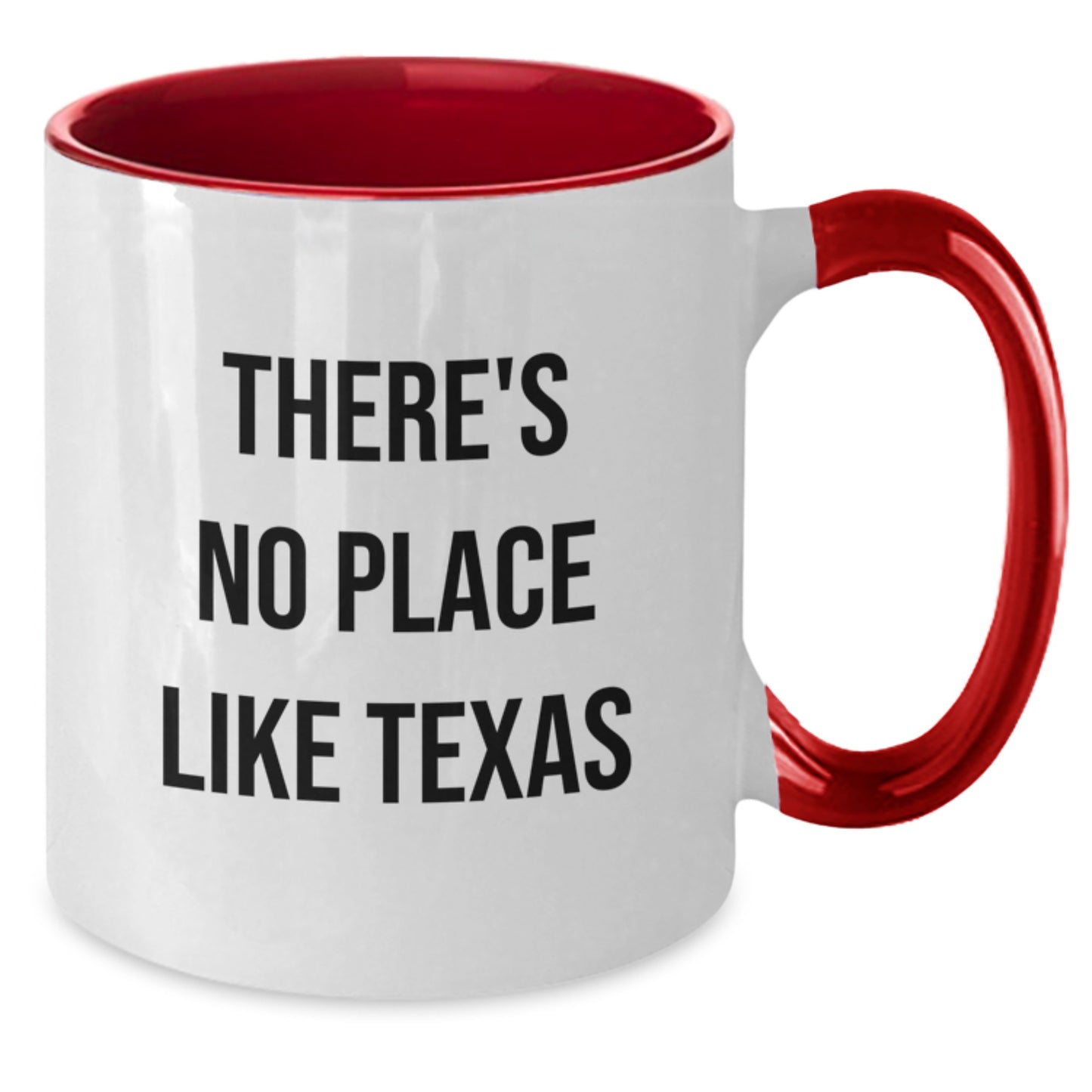 Funny Texas Gifts for Men from Women - 'There's No Place Like Texas' Two Tone Coffee Mug for Graduation - Additional
