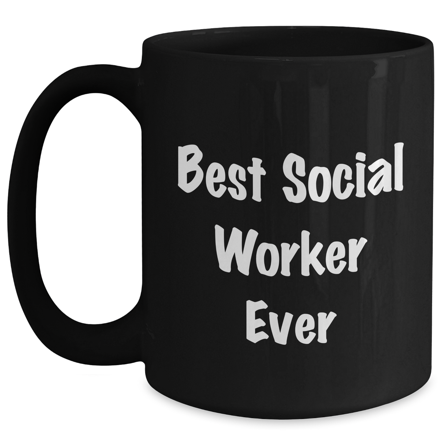Funny Social Worker Gifts, Best Social Worker Ever Quote, Black Coffee Mug for Social Worker, Gifts from Men to Social Worker, Unique Father's Day Unique Gifts for Him - Main
