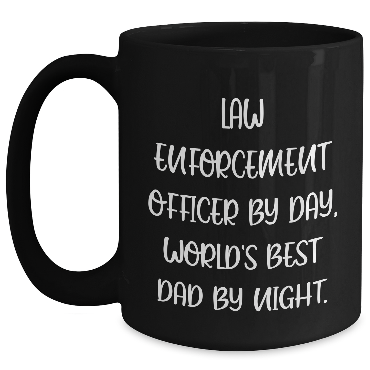 Funny Law Enforcement Officer Gifts, World's Best Dad By Night Black Coffee Mug, Father's Day Unique Gifts from Men to Law Enforcement Officer - Main